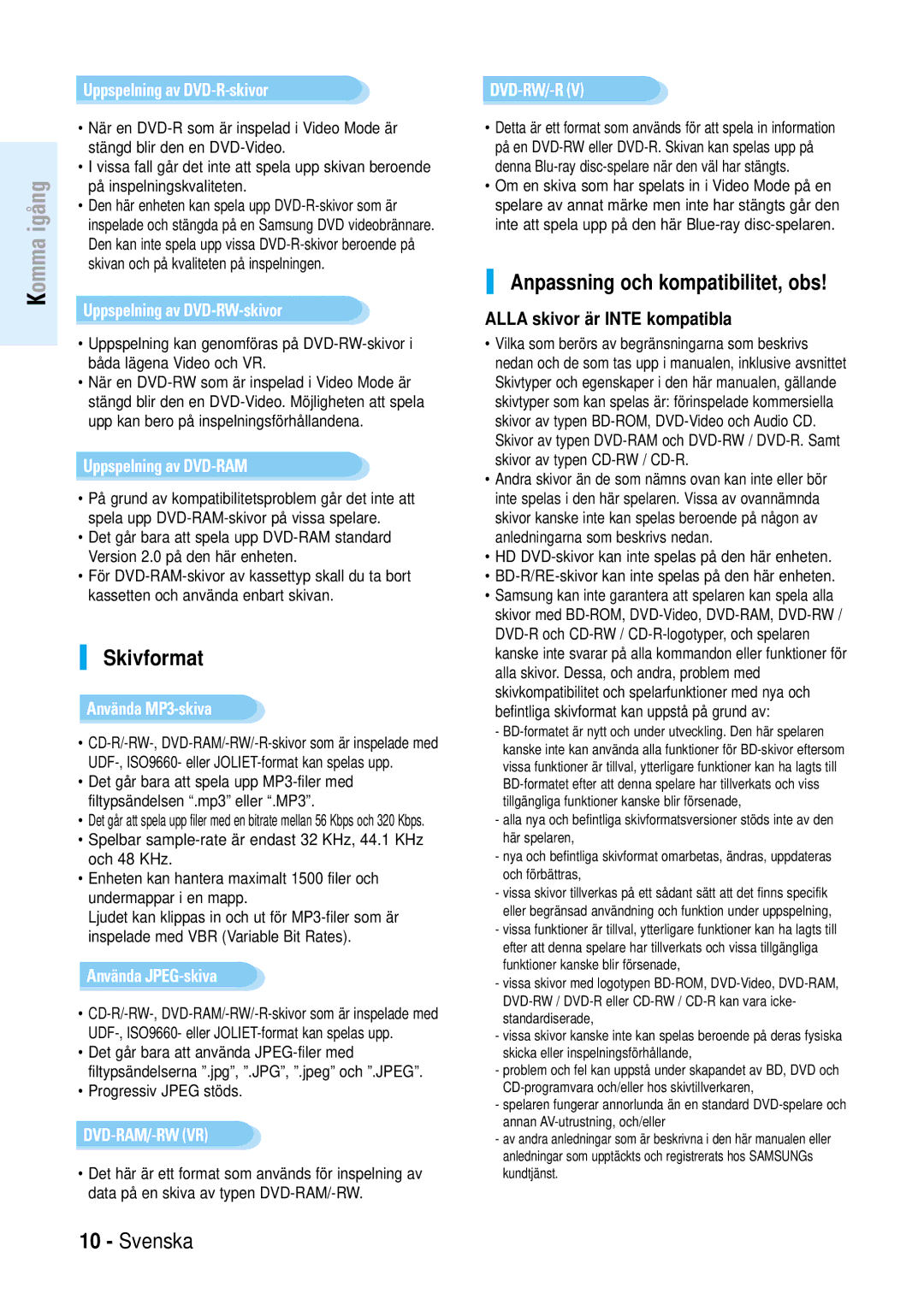 Samsung BD-P1000/XEE Skivformat, Anpassning och kompatibilitet, obs, Alla skivor är Inte kompatibla, Progressiv Jpeg stöds 