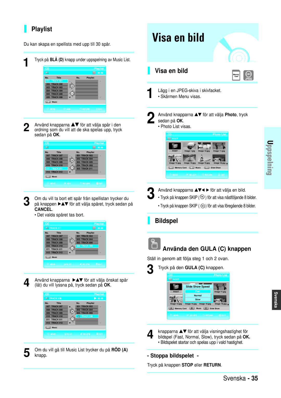 Samsung BD-P1000/XEE manual Visa en bild, Playlist, Bildspel, Använda den Gula C knappen 