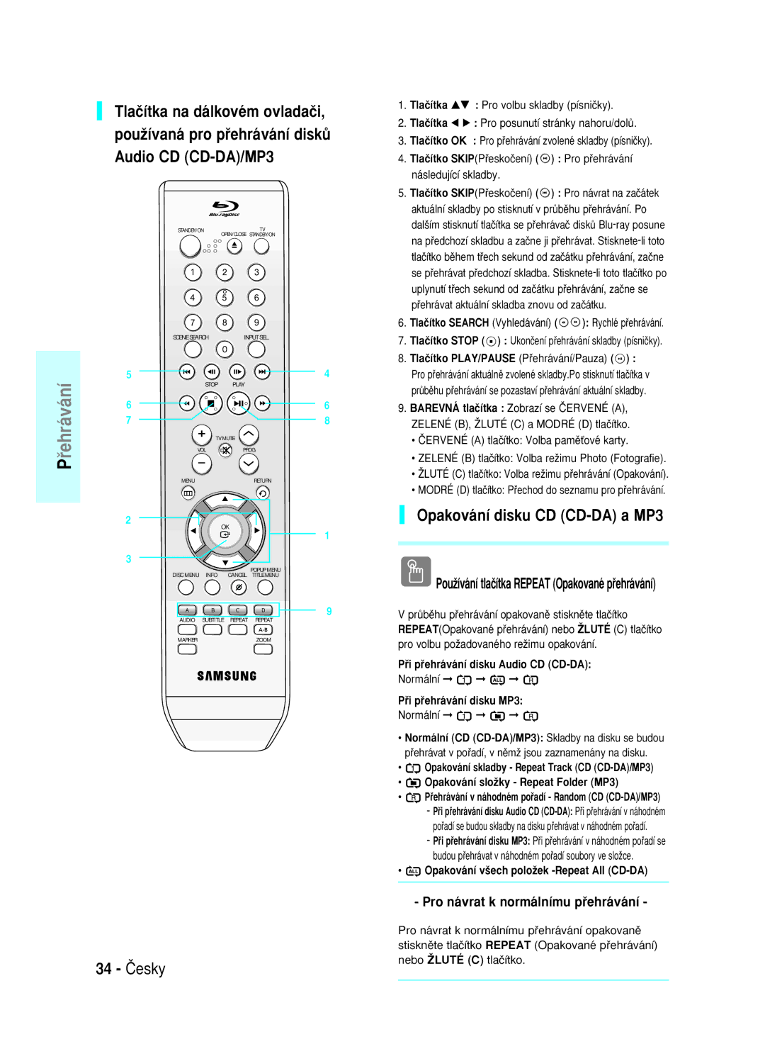 Samsung BD-P1000/XEL, BD-P1000/XEG manual 34 âesky, Opakování disku CD CD-DA a MP3, Pro návrat k normálnímu pﬁehrávání 