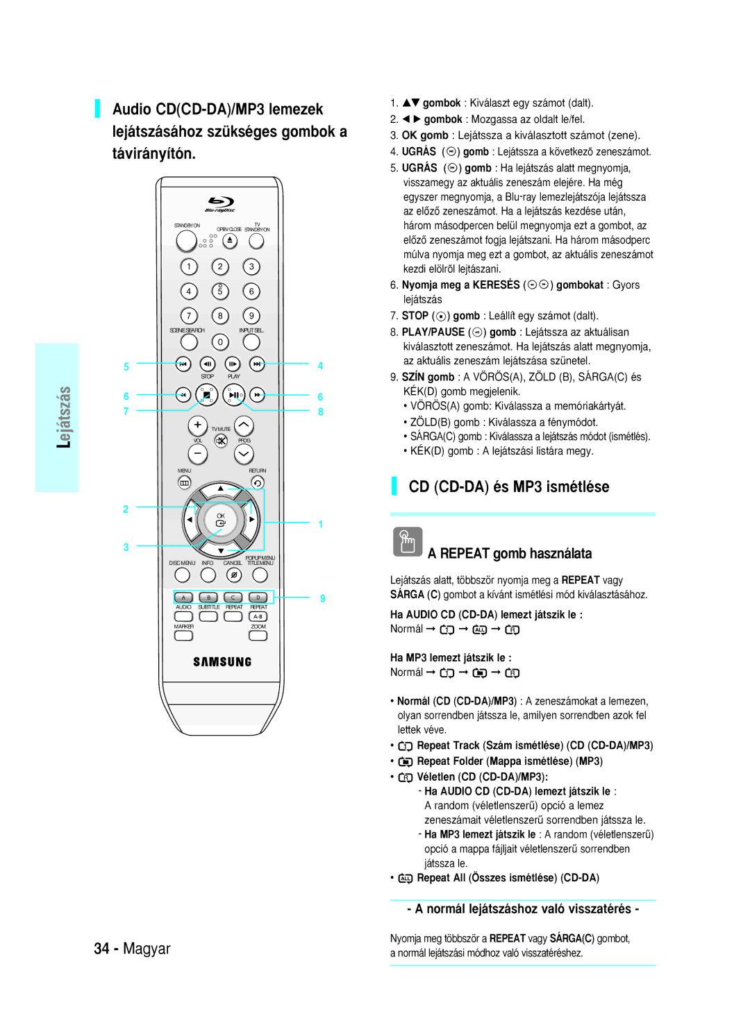 Samsung BD-P1000/XET, BD-P1000/XEG CD CD-DA és MP3 ismétlése, Repeat gomb használata, Normál lejátszáshoz való visszatérés 