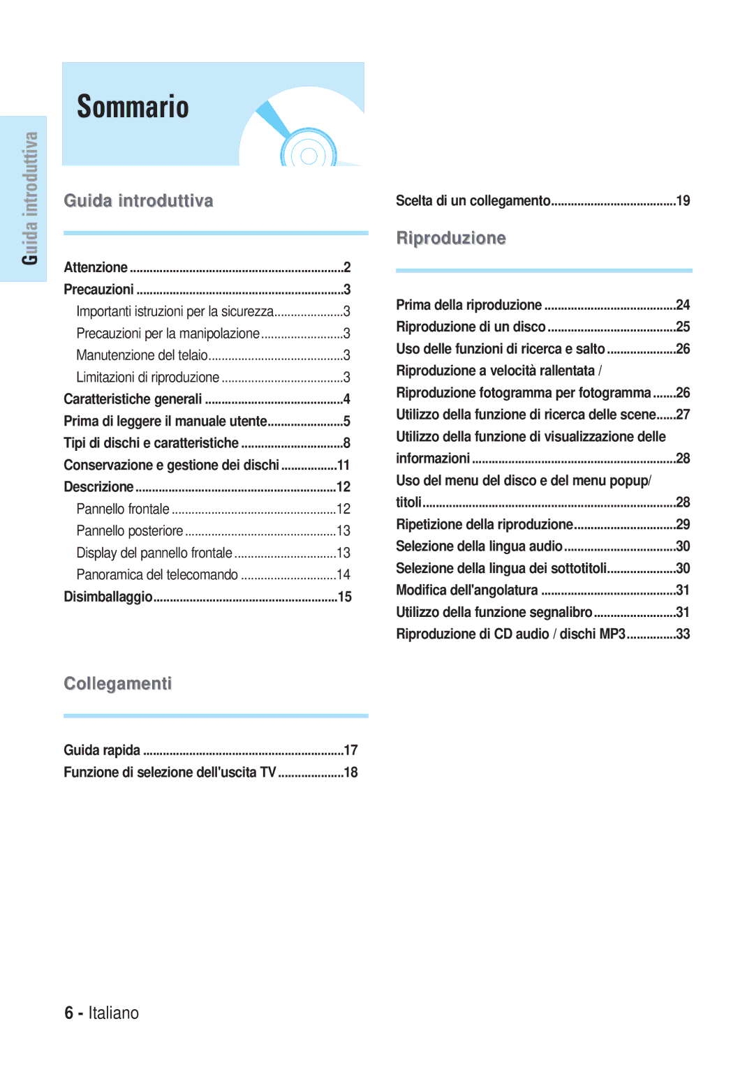 Samsung BD-P1000/XEL, BD-P1000/XEG, BD-P1000/XET Sommario, Riproduzione a velocità rallentata, Riproduzione di un disco 