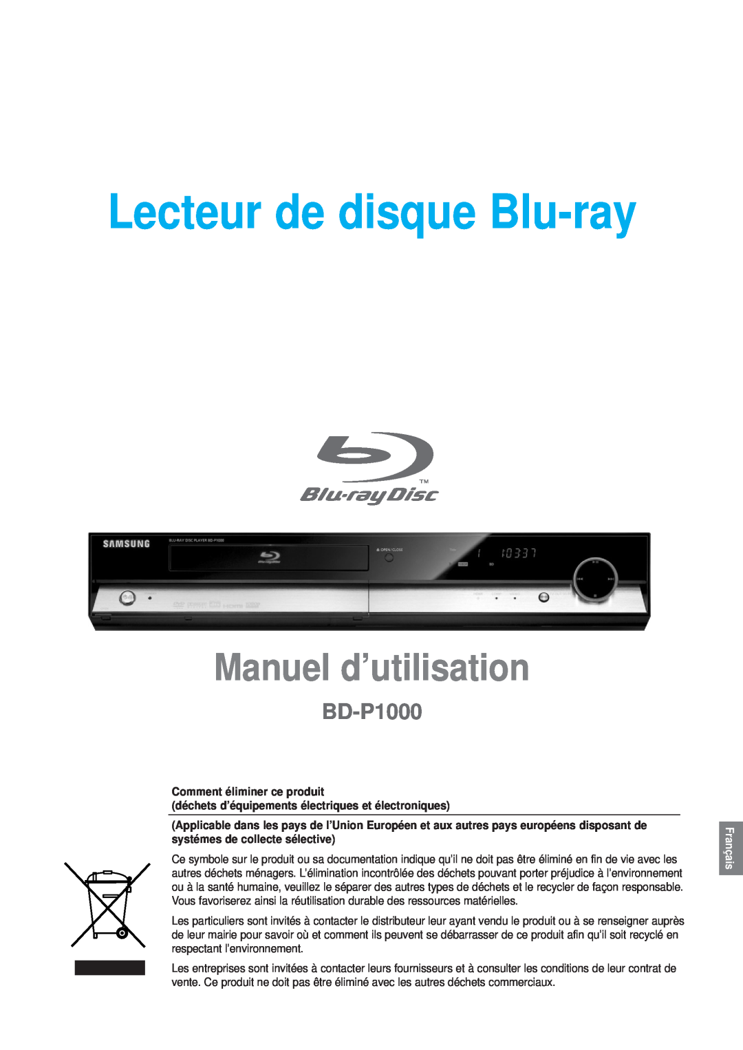 Samsung BD-P1000/XEG, BD-P1000/XET manual Lecteur de disque Blu-ray, Manuel d’utilisation, Comment éliminer ce produit 