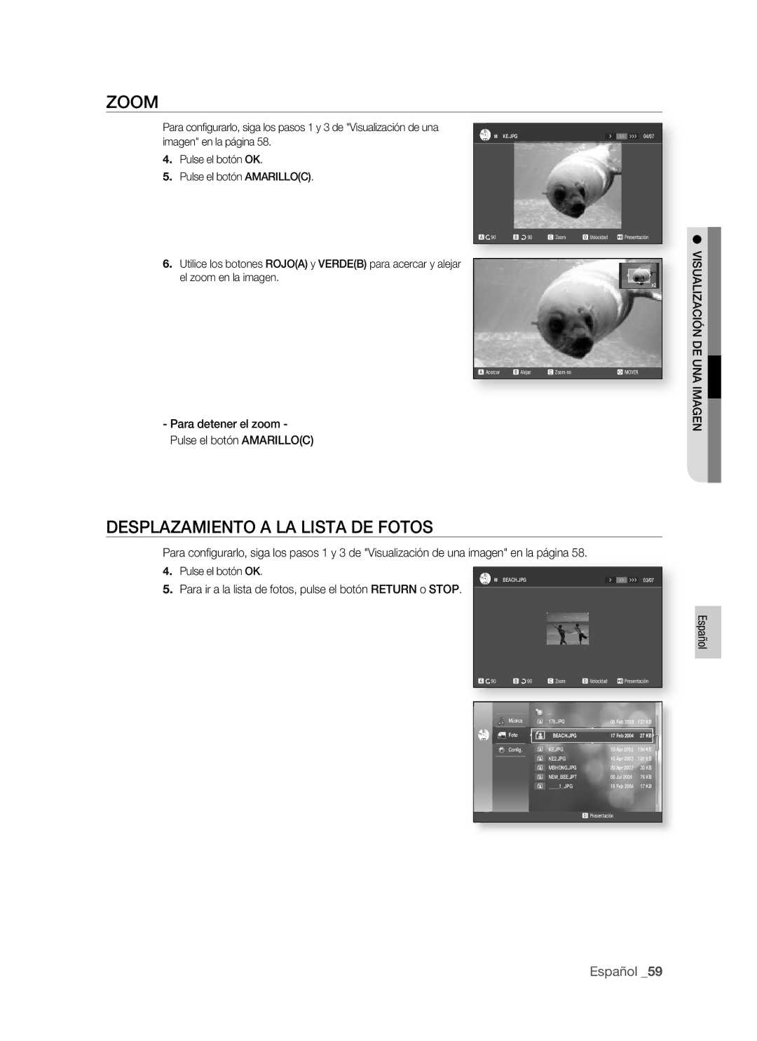 Samsung BD-P1400/EUR, BD-P1400/XEC Zoom, Desplazamiento a LA Lista DE Fotos, Para detener el zoom Pulse el botón Amarilloc 