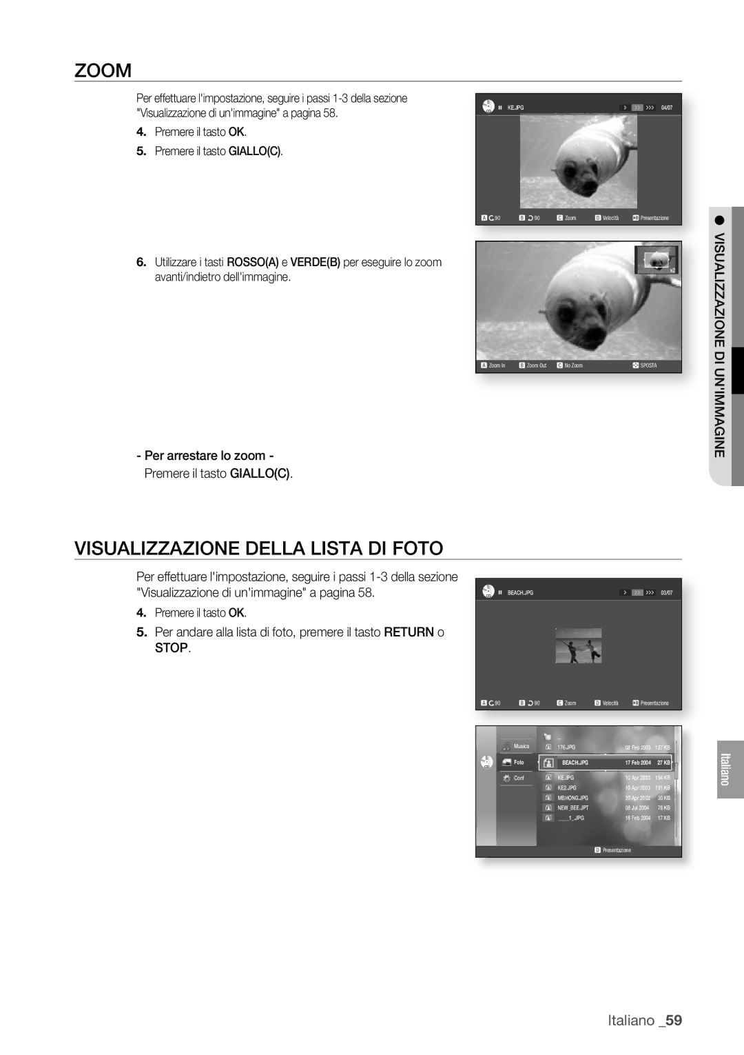 Samsung BD-P1400/XET Zoom, Visualizzazione Della Lista DI Foto, Per arrestare lo zoom Premere il tasto Gialloc, Unimmagine 