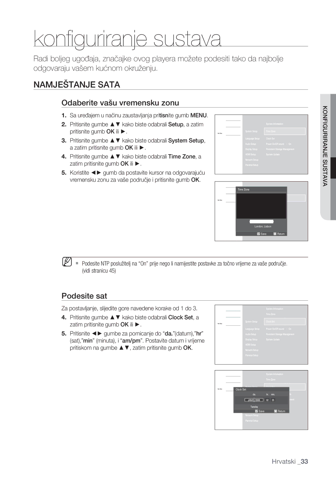 Samsung BD-P1500/EDC manual Konﬁguriranje sustava, Namještanje Sata, Odaberite vašu vremensku zonu, Podesite sat 