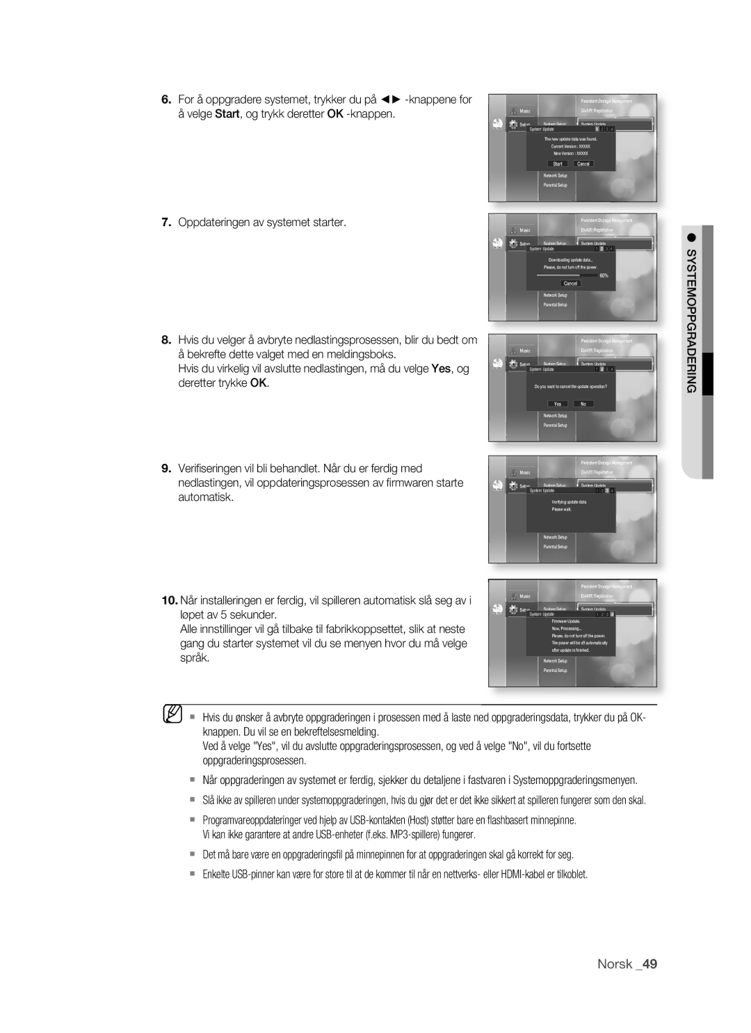 Samsung BD-P1500/XEE Velge Start, og trykk deretter OK -knappen, Oppdateringen av systemet starter, Deretter trykke OK 