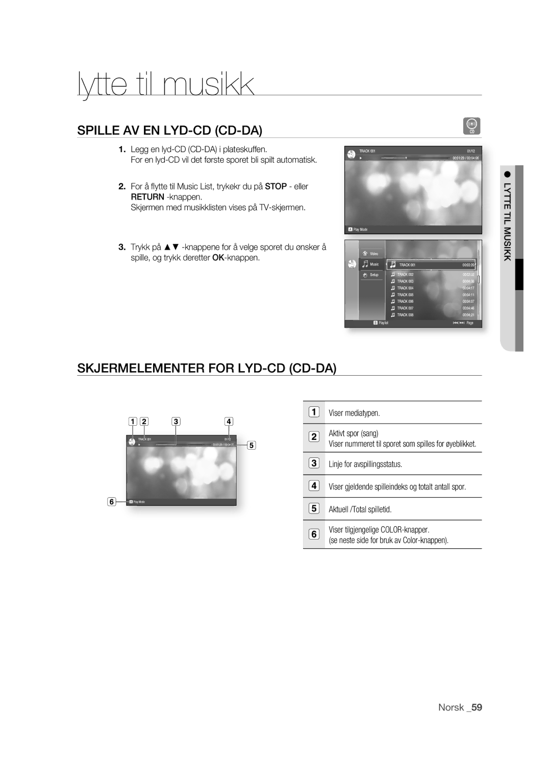 Samsung BD-P1500/XEE manual Lytte til musikk, Spille AV EN LYD-CD CD-DA, Skjermelementer for LYD-CD CD-DA, Lytte TIL Musikk 