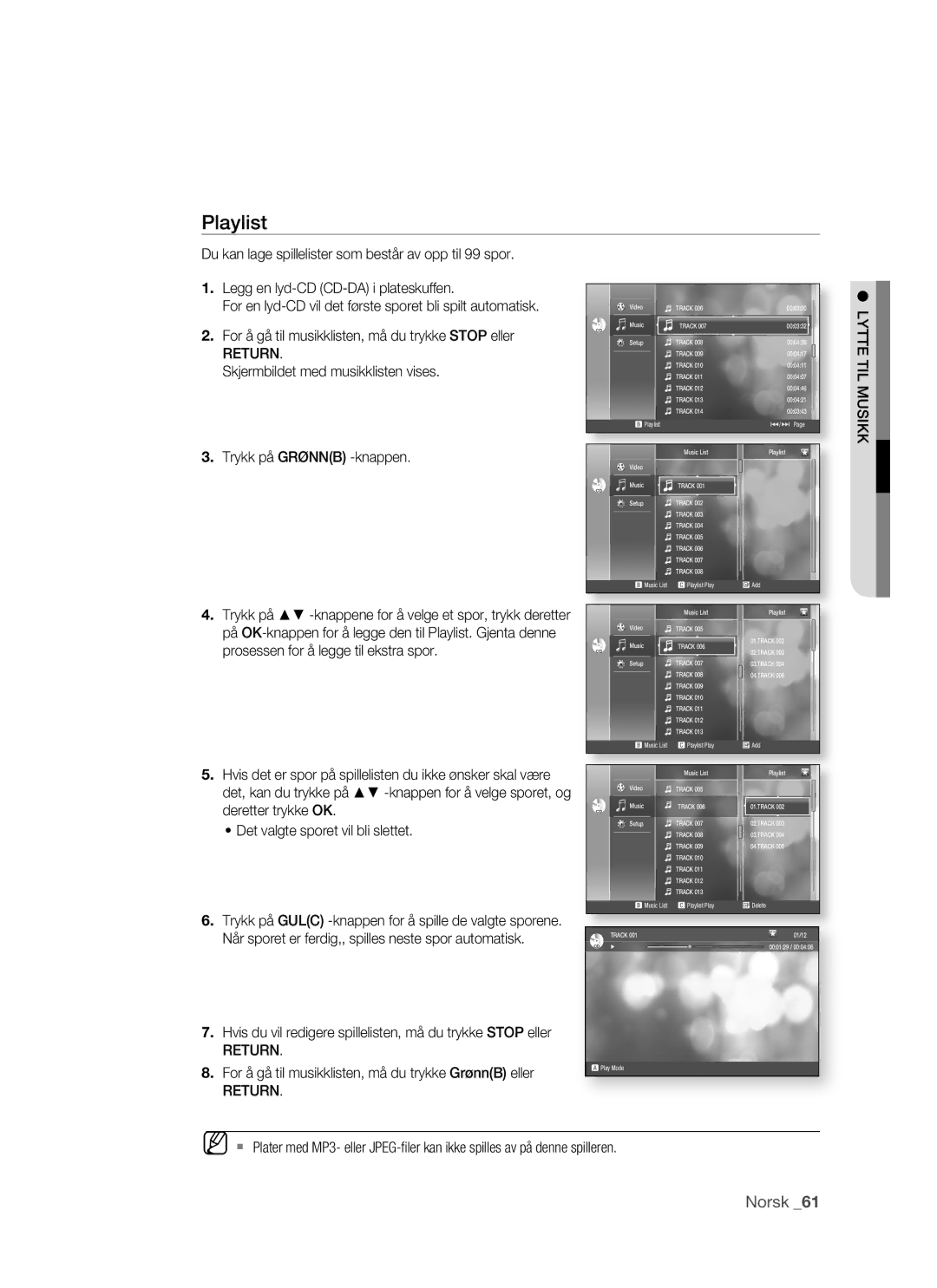 Samsung BD-P1500/XEE manual Playlist, Return, For å gå til musikklisten, må du trykke GrønnB eller 