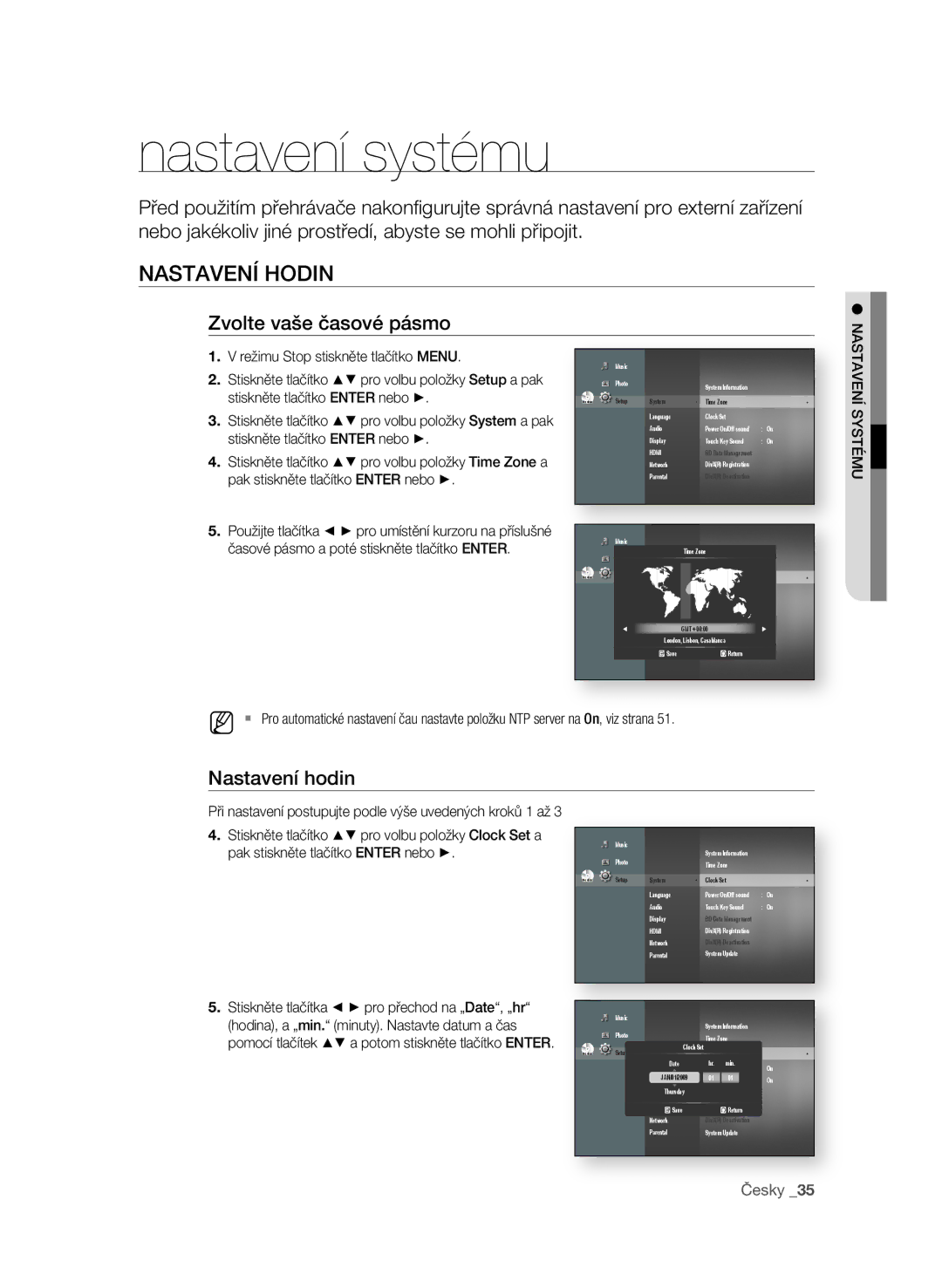 Samsung BD-P1580/EDC manual Nastavení systému, NasTaVEní hoDIn, Zvolte vaše časové pásmo, Nastavení hodin 