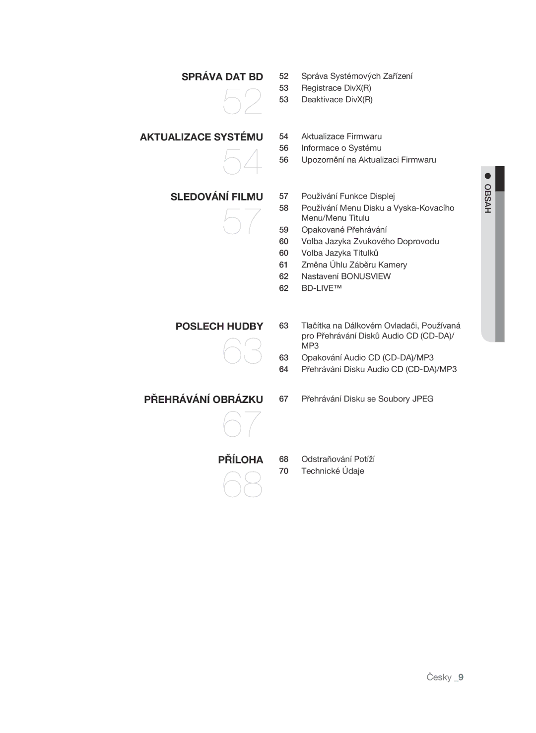 Samsung BD-P1580/EDC manual Správa Systémových Zařízení, Registrace DivXR, Deaktivace DivXR, Aktualizace Firmwaru 