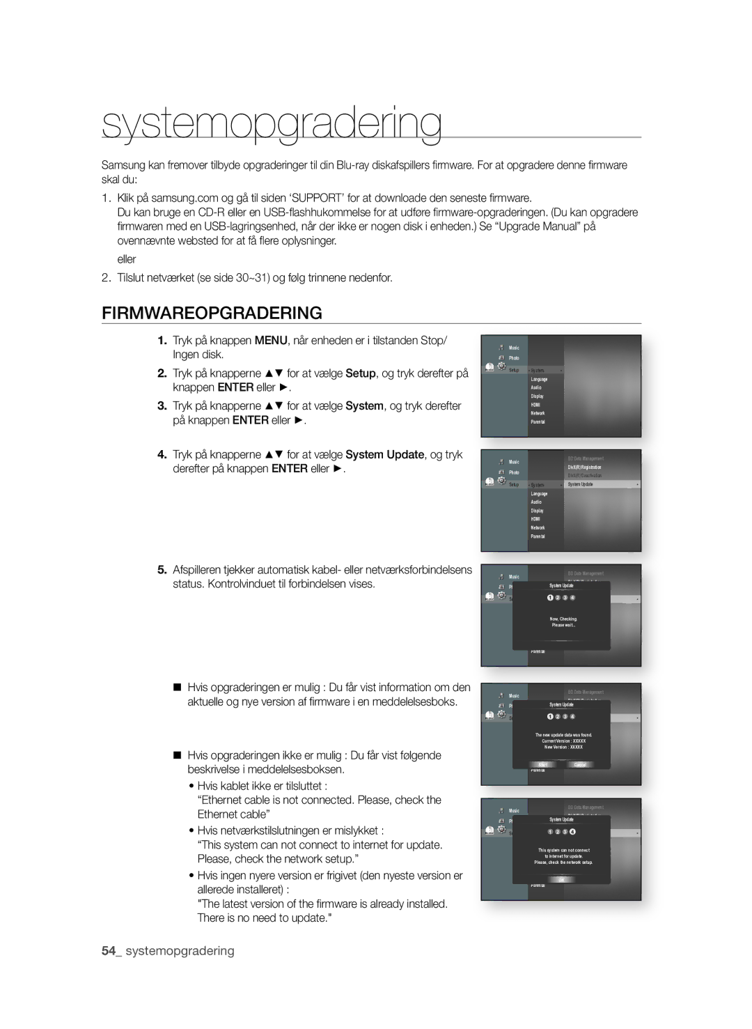 Samsung BD-P1580/XEE manual Systemopgradering, FIrMWAreOPGrAderING, Status. Kontrolvinduet til forbindelsen vises 