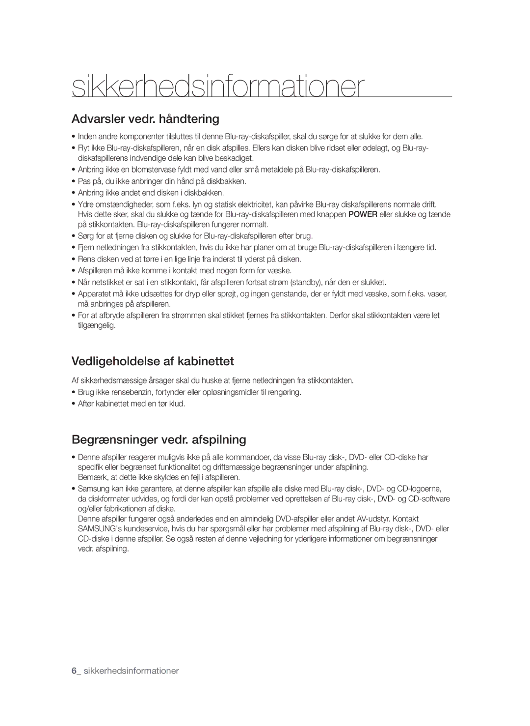 Samsung BD-P1580/XEE manual Advarsler vedr. håndtering, Vedligeholdelse af kabinettet, Begrænsninger vedr. afspilning 