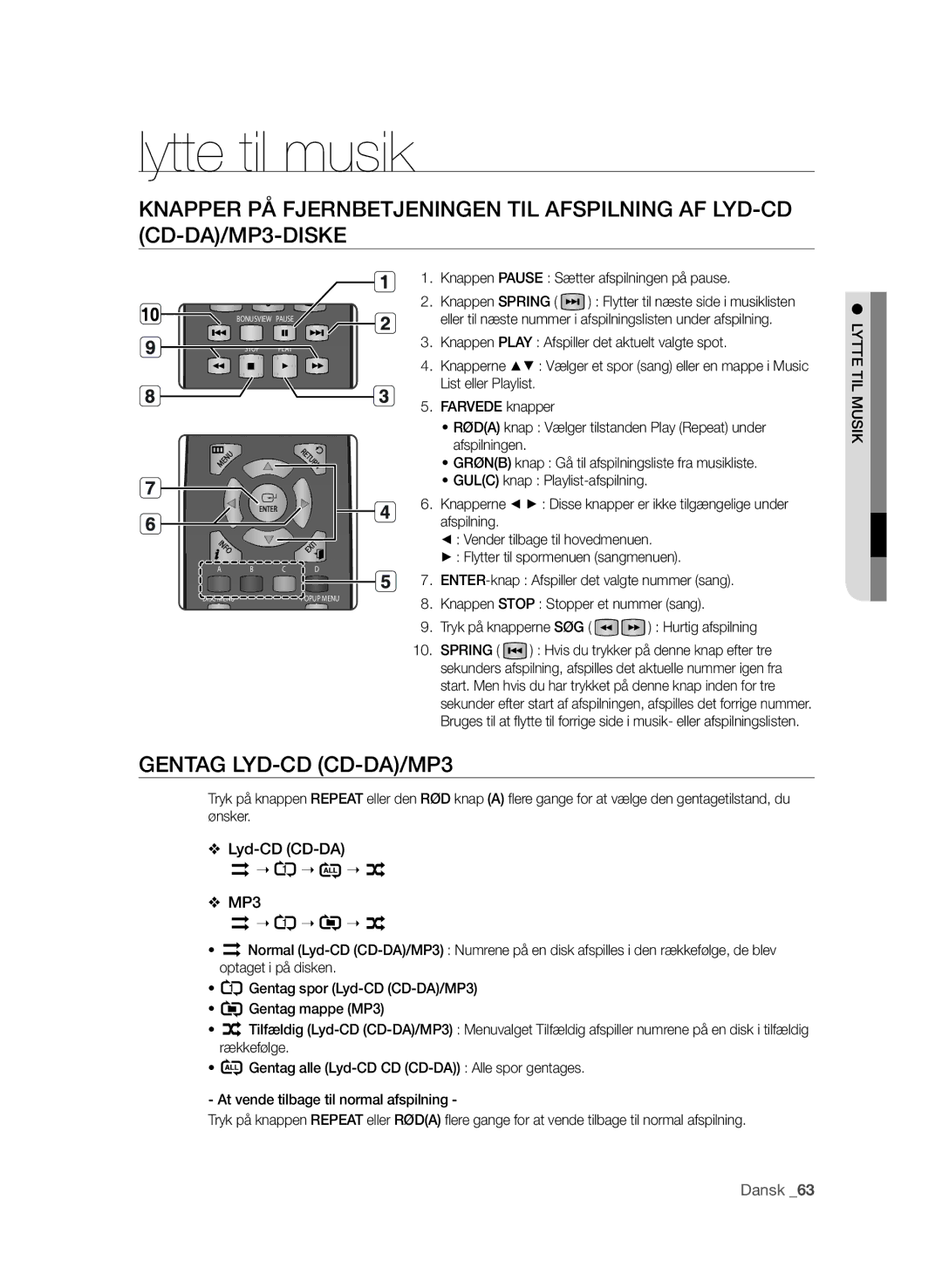 Samsung BD-P1580/XEE manual Lytte til musik, Ik usml, Knappen Pause Sætter afspilningen på pause 