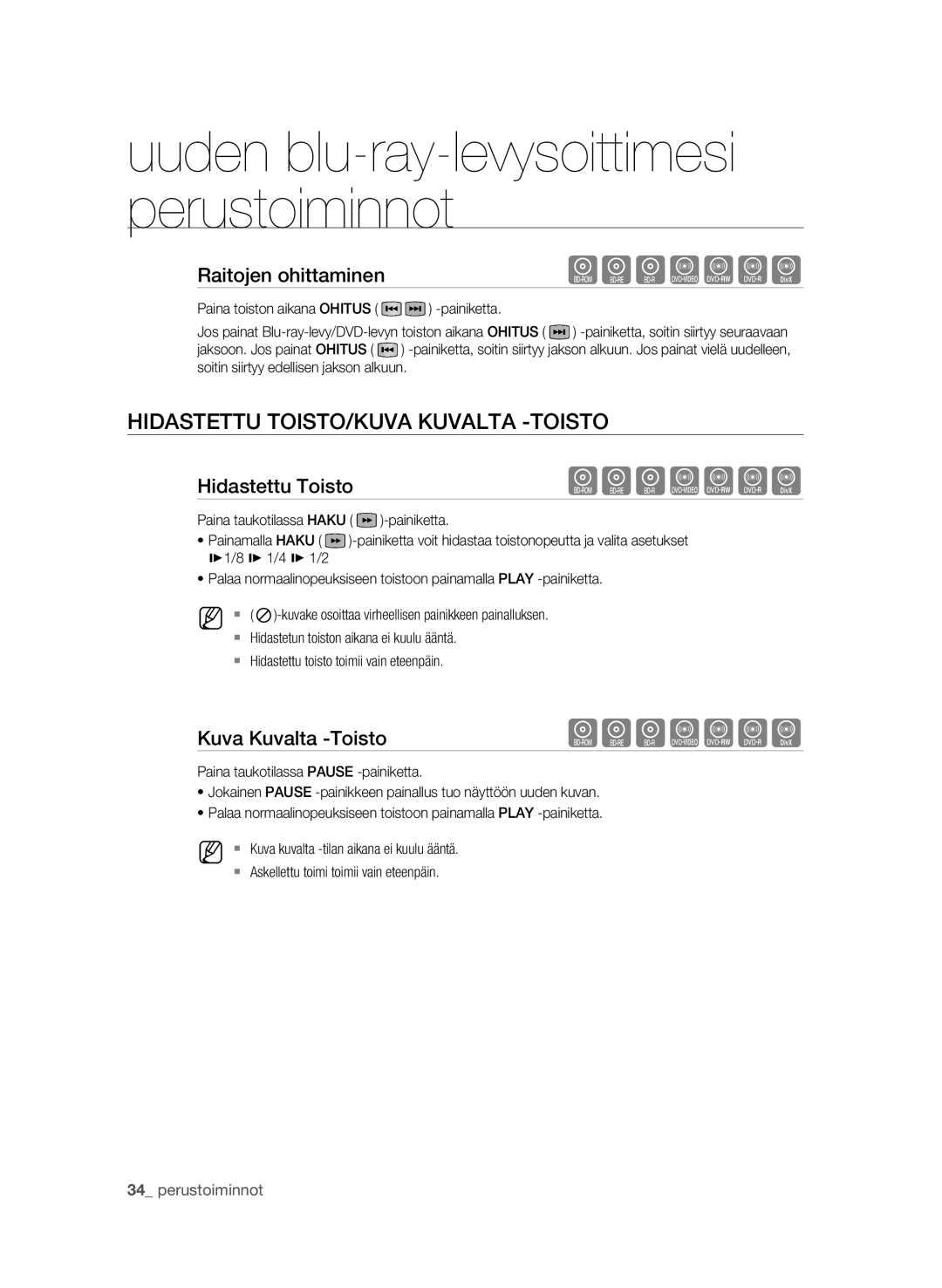 Samsung BD-P1580/XEE manual Hidastettu toisto/kuva kuvalta -toisto, Raitojen ohittaminen, Kuva kuvalta -toisto 