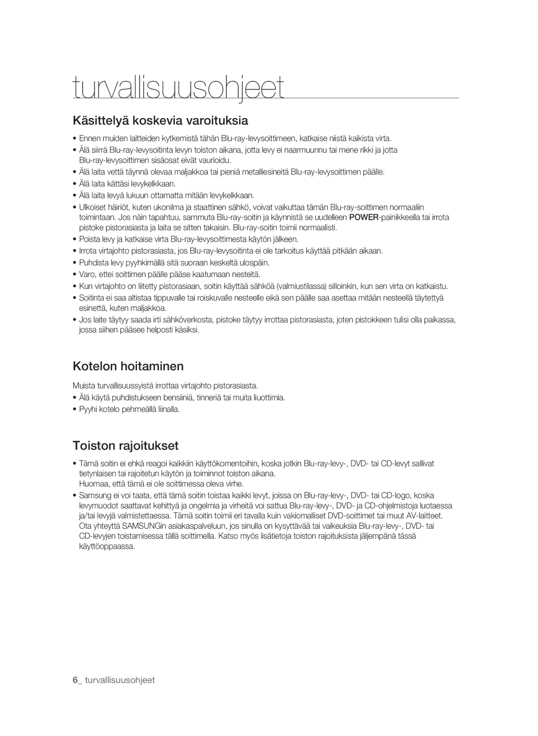 Samsung BD-P1580/XEE manual Käsittelyä koskevia varoituksia, Kotelon hoitaminen, Toiston rajoitukset 