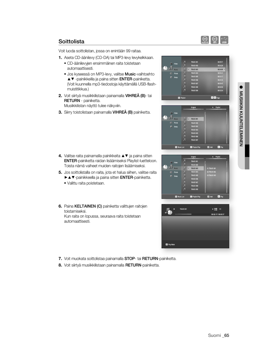 Samsung BD-P1580/XEE manual Soittolista, Voit luoda soittolistan, jossa on enintään 99 raitaa, MusiiKiN KuuNtELEMiNEN 