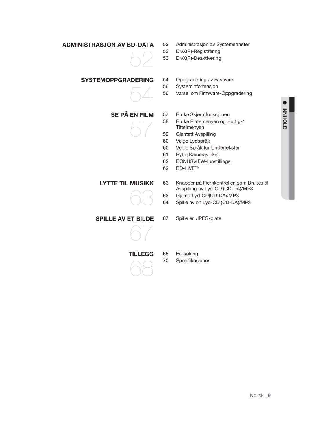 Samsung BD-P1580/XEE manual Administrasjon av BD-data Systemoppgradering Se på en film 