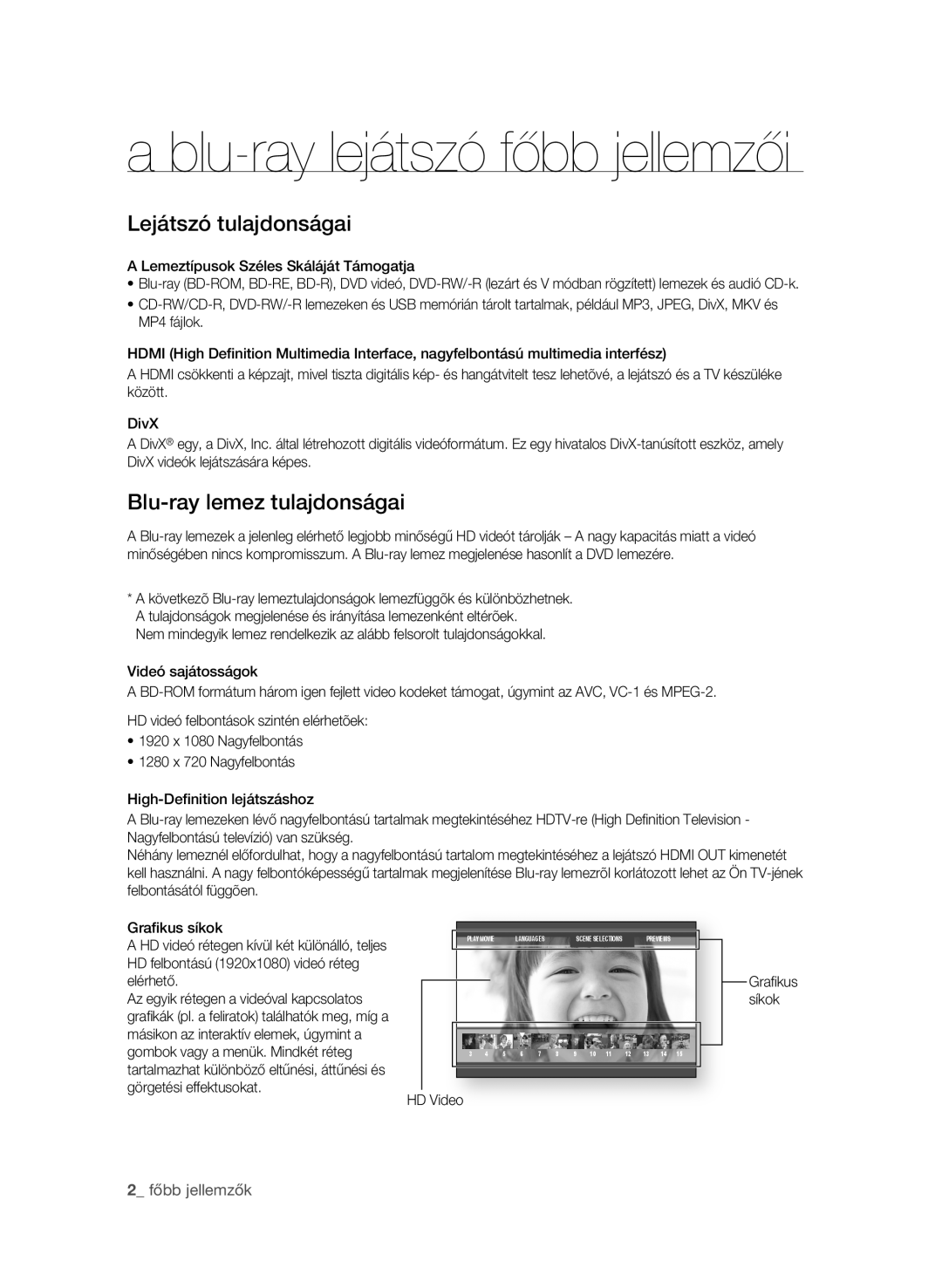 Samsung BD-P1600A/XEC manual Lejátszó tulajdonságai, Blu-ray lemez tulajdonságai, Főbb jellemzők, HD Video Grafi kus síkok 