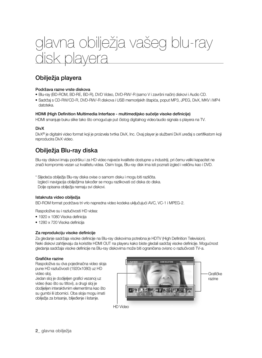 Samsung BD-P1600A/EDC Glavna obilježja vašeg blu-ray disk playera, Obilježja playera, Obilježja blu-ray diska, HD Video 