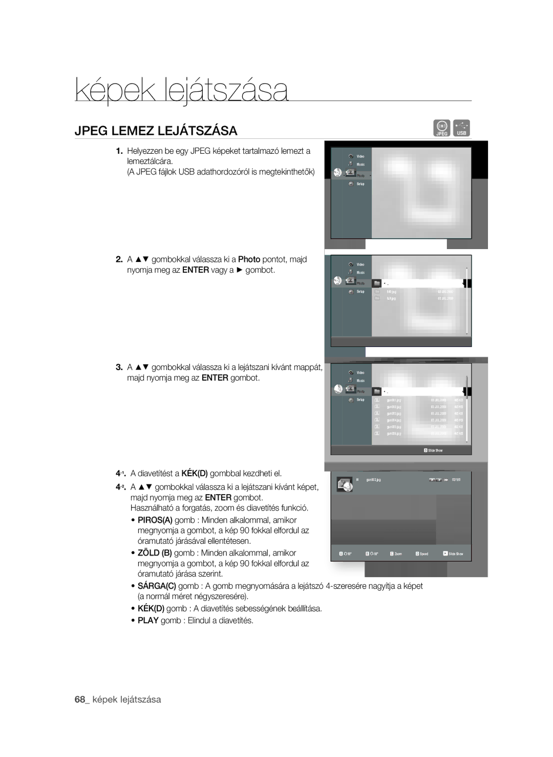 Samsung BD-P1600/XEE, BD-P1600/EDC, BD-P1600/XEF manual Képek lejátszása, JPeg LeMez LeJÁTSzÁSA,  képek lejátszása 