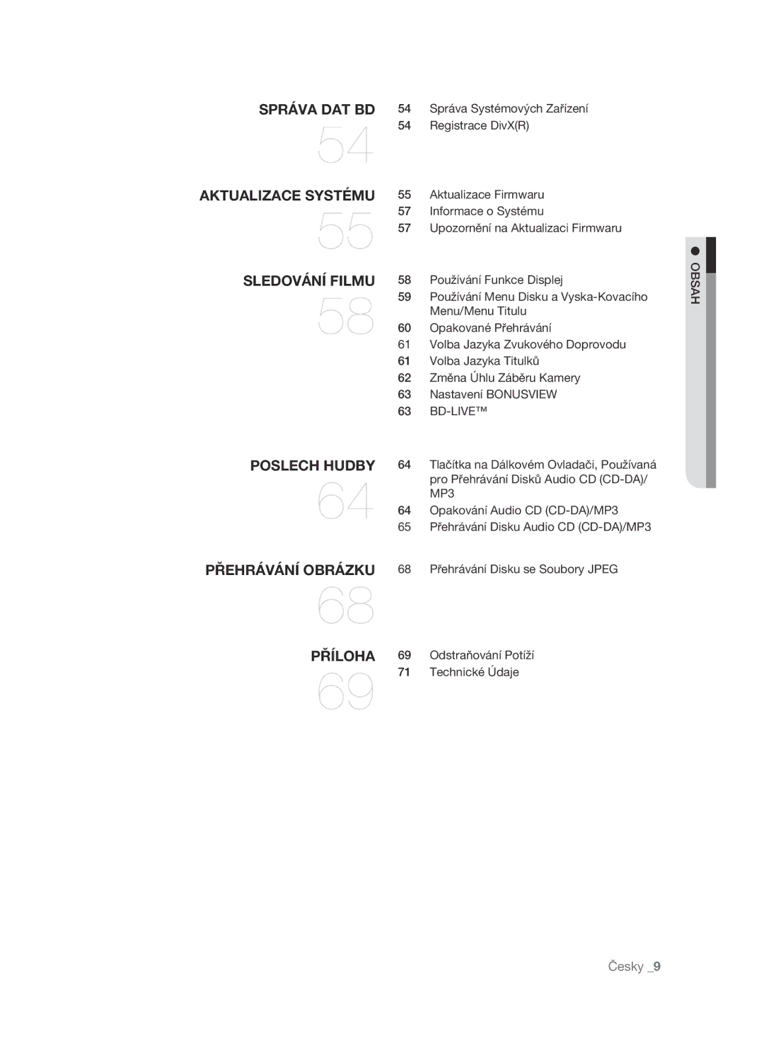 Samsung BD-P1600/EDC manual Správa Systémových Zařízení, Registrace DivXR, Aktualizace Firmwaru, Informace o Systému 