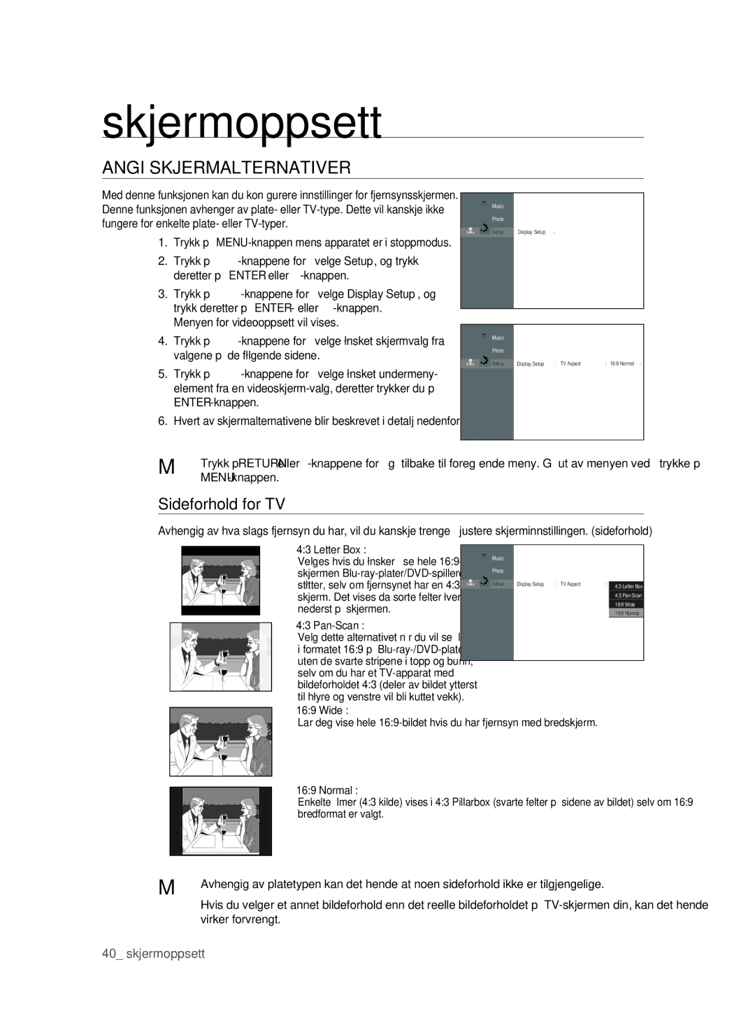 Samsung BD-P1600/XEE Skjermoppsett, Angi SKjERMALTERNATIVER, Sideforhold for TV, Meny. Gå ut av menyen ved å trykke på 