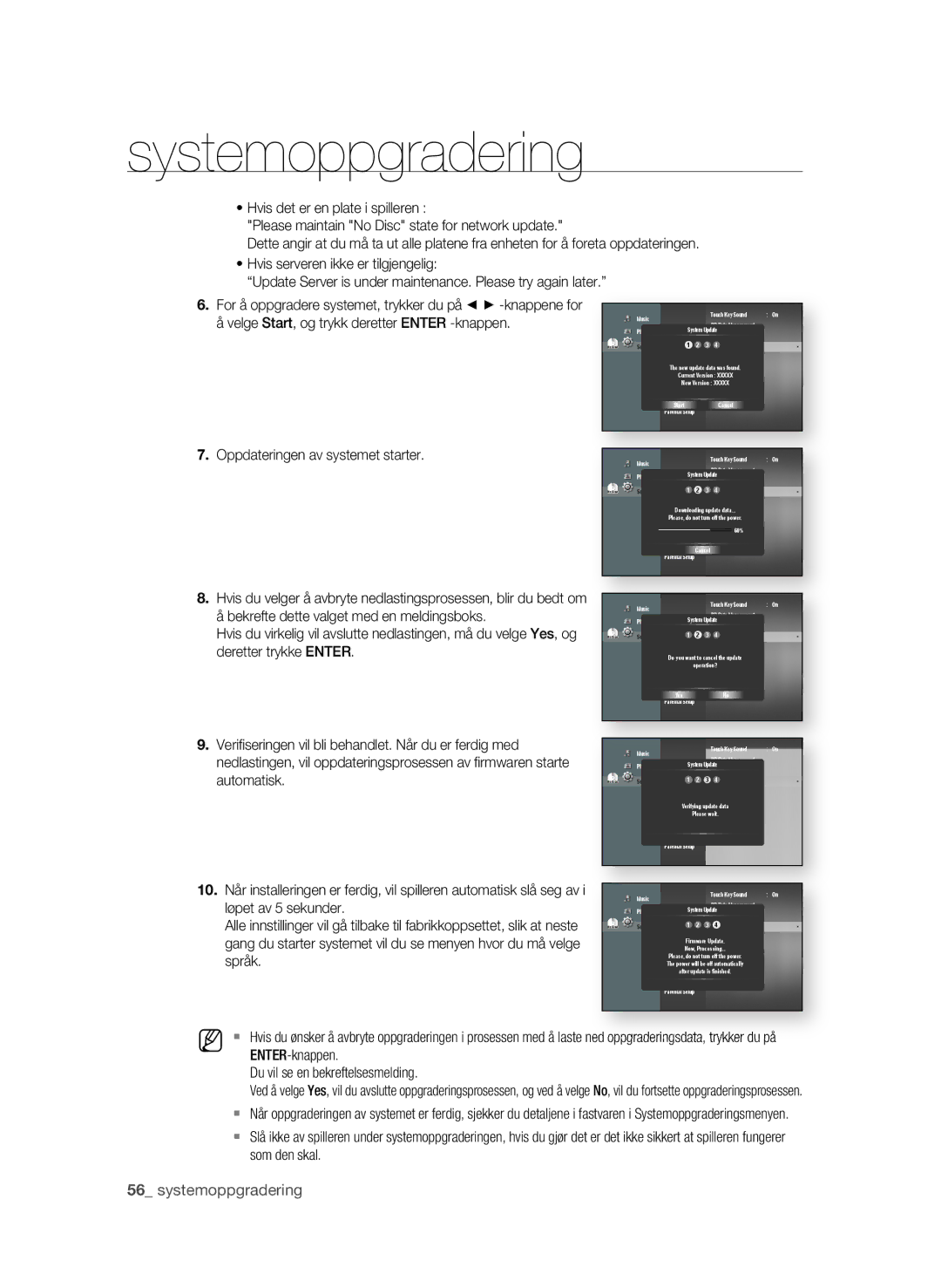 Samsung BD-P1600/XEE manual Velge Start, og trykk deretter Enter -knappen,  . Oppdateringen av systemet starter 