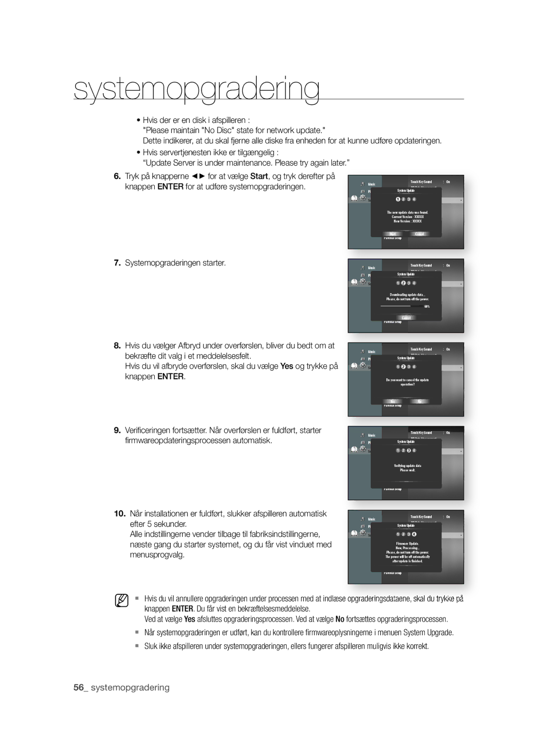 Samsung BD-P1600/XEE manual  systemopgradering, . Systemopgraderingen starter, Bekræfte dit valg i et meddelelsesfelt 