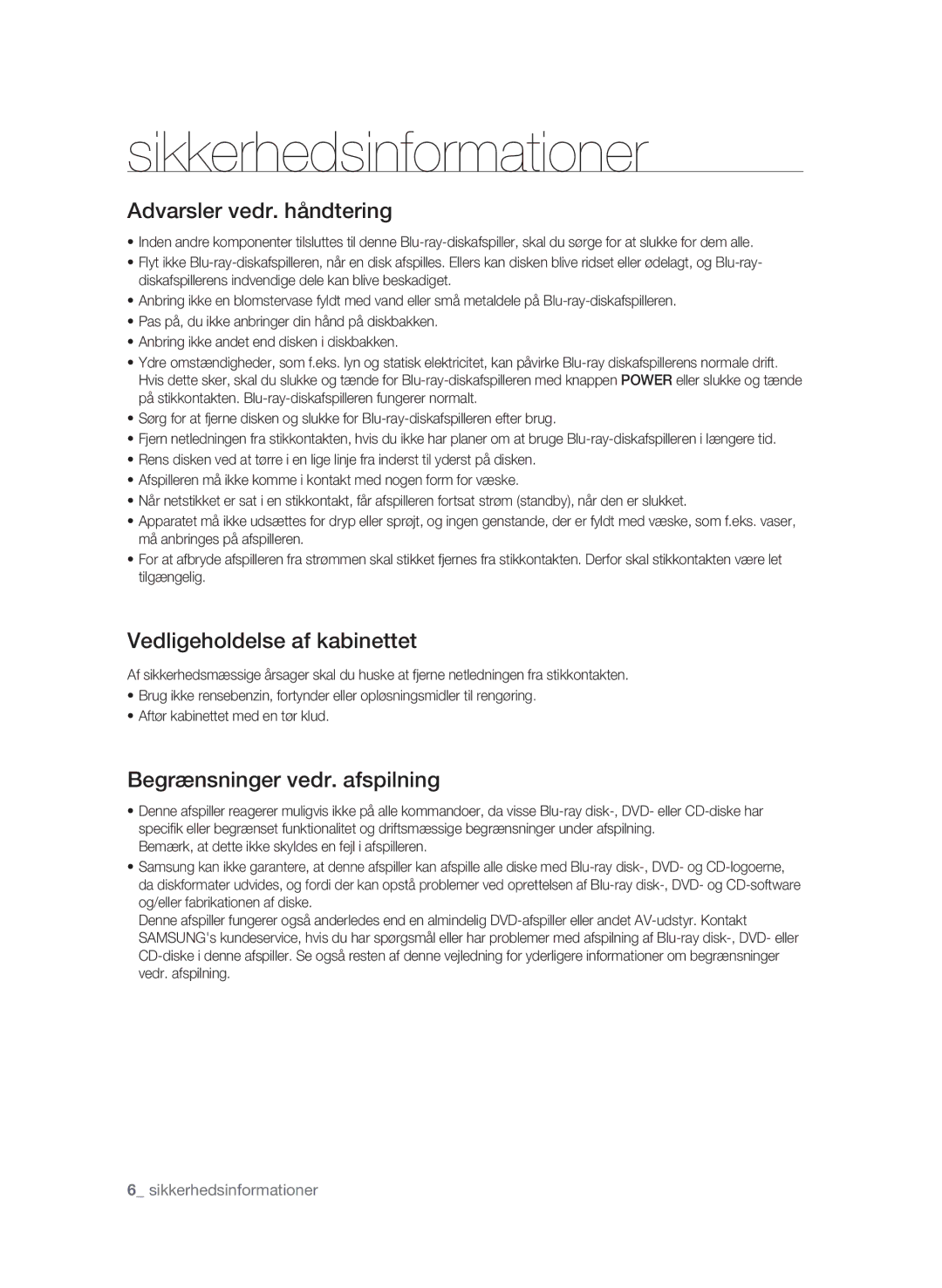 Samsung BD-P1620/XEE manual Advarsler vedr. håndtering, Vedligeholdelse af kabinettet, Begrænsninger vedr. afspilning 