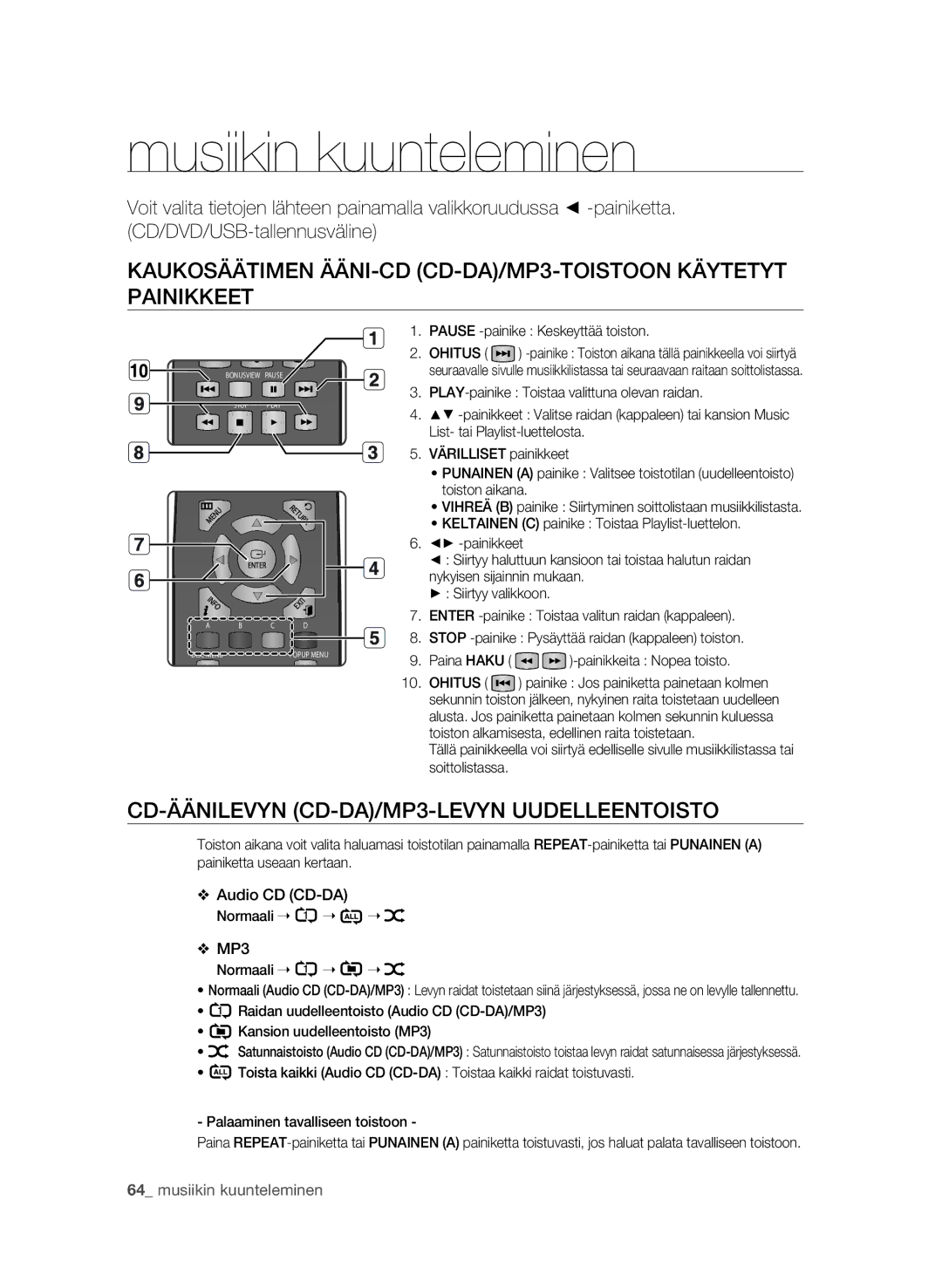 Samsung BD-P1620/XEE manual Musiikin kuunteleminen, Pause -painike Keskeyttää toiston, Normaali 