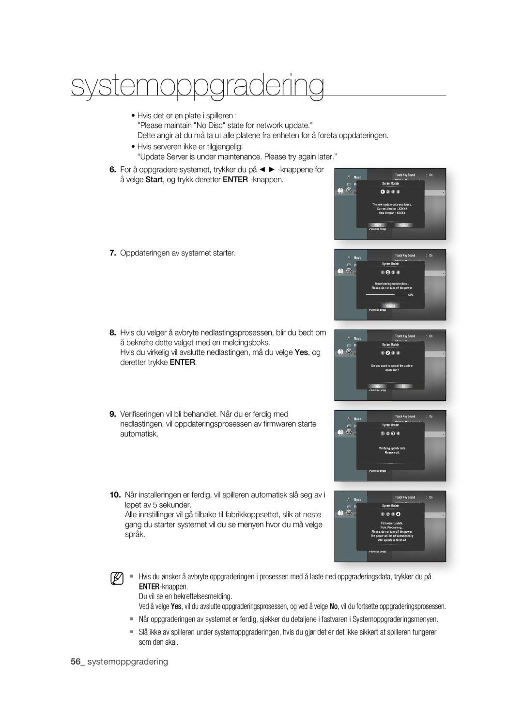 Samsung BD-P1620/XEE manual Velge Start, og trykk deretter Enter -knappen,  . Oppdateringen av systemet starter 