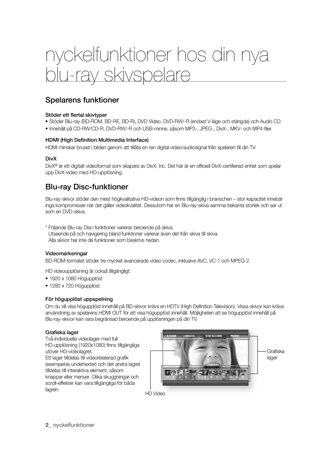 Samsung BD-P1650A/XEE Nyckelfunktioner hos din nya blu-ray skivspelare, Spelarens funktioner, Blu-ray disc-funktioner 