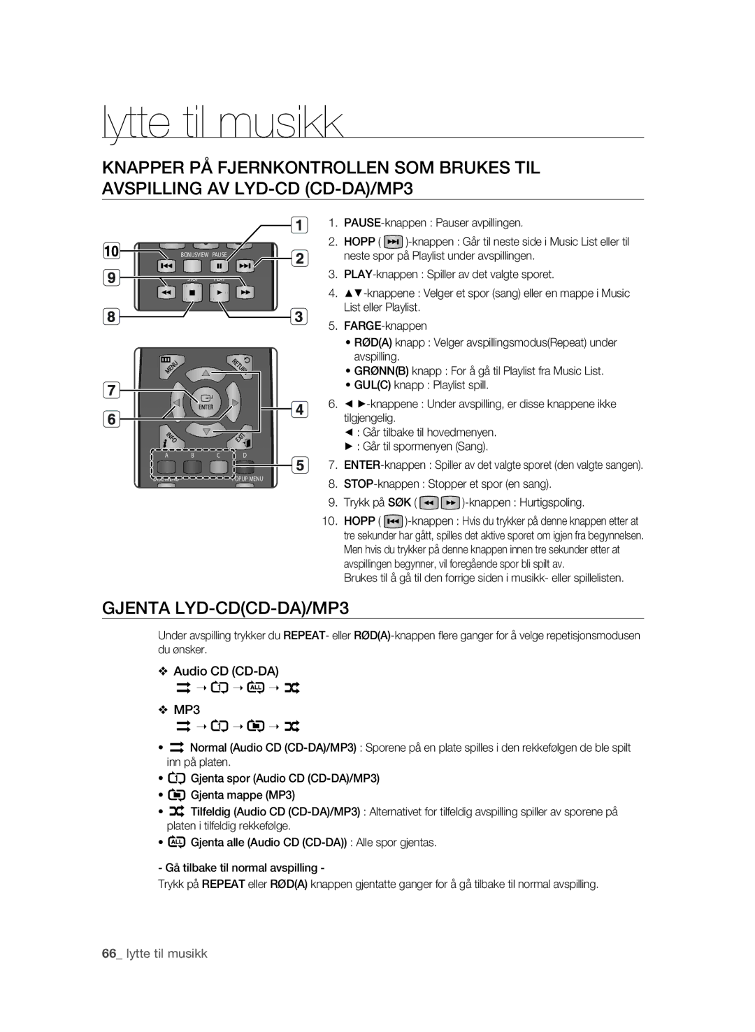 Samsung BD-P1650A/XEE, BD-P1600A/XEE manual Lytte til musikk, Gjenta LYD-CDCD-DA/MP3 