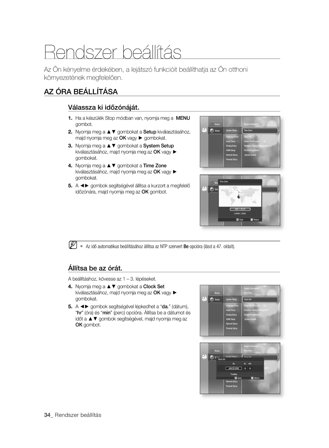 Samsung BD-P2500/XEF, BD-P2500/EDC manual Rendszer beállítás, AZ ÓRA Beállítása, Válassza ki időzónáját, Állítsa be az órát 