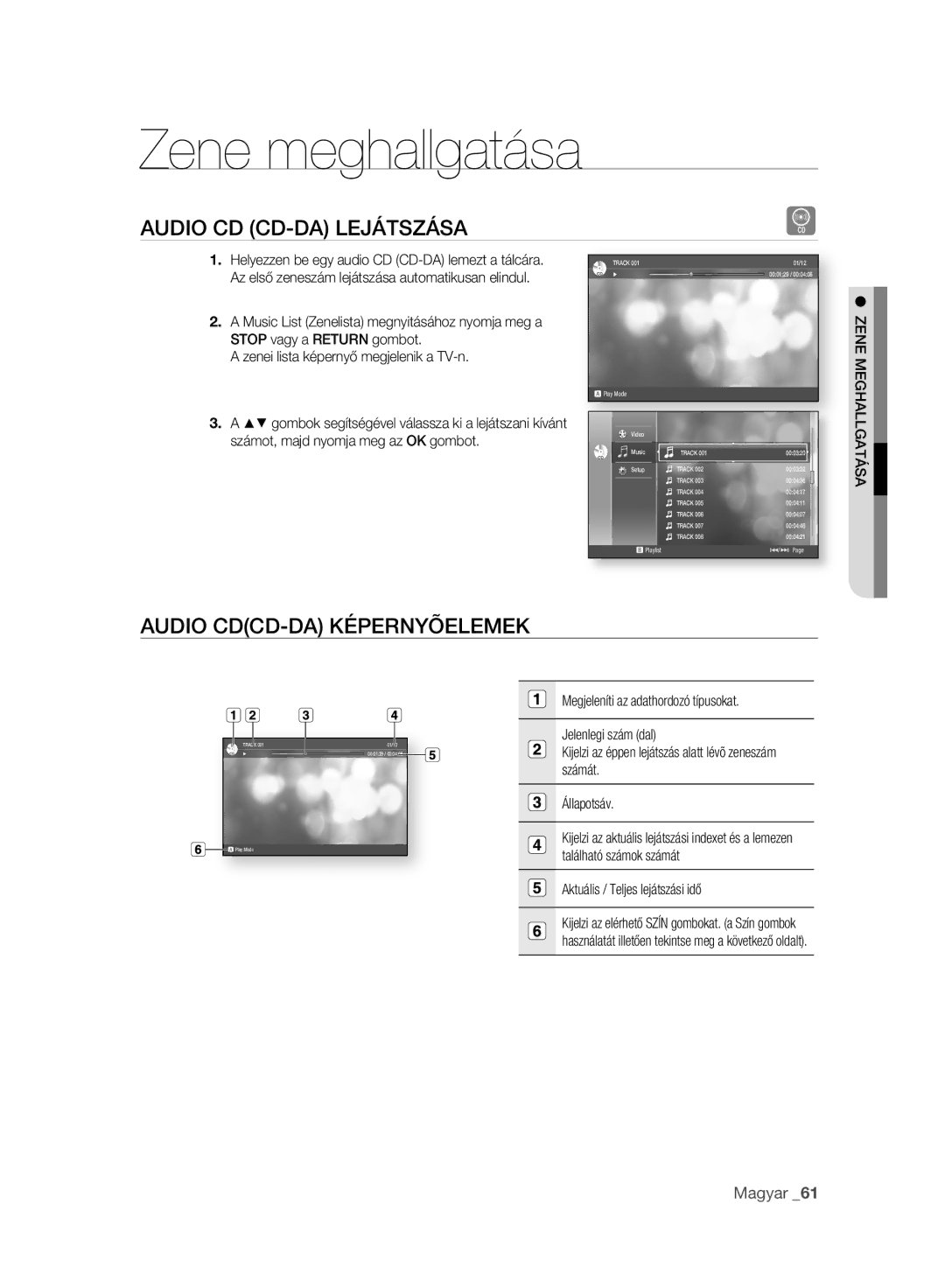 Samsung BD-P2500/XEF manual Zene meghallgatása, Audio CD CD-DA Lejátszása, Audio CDCD-DA Képernyõelemek, Zene Meghallgatása 