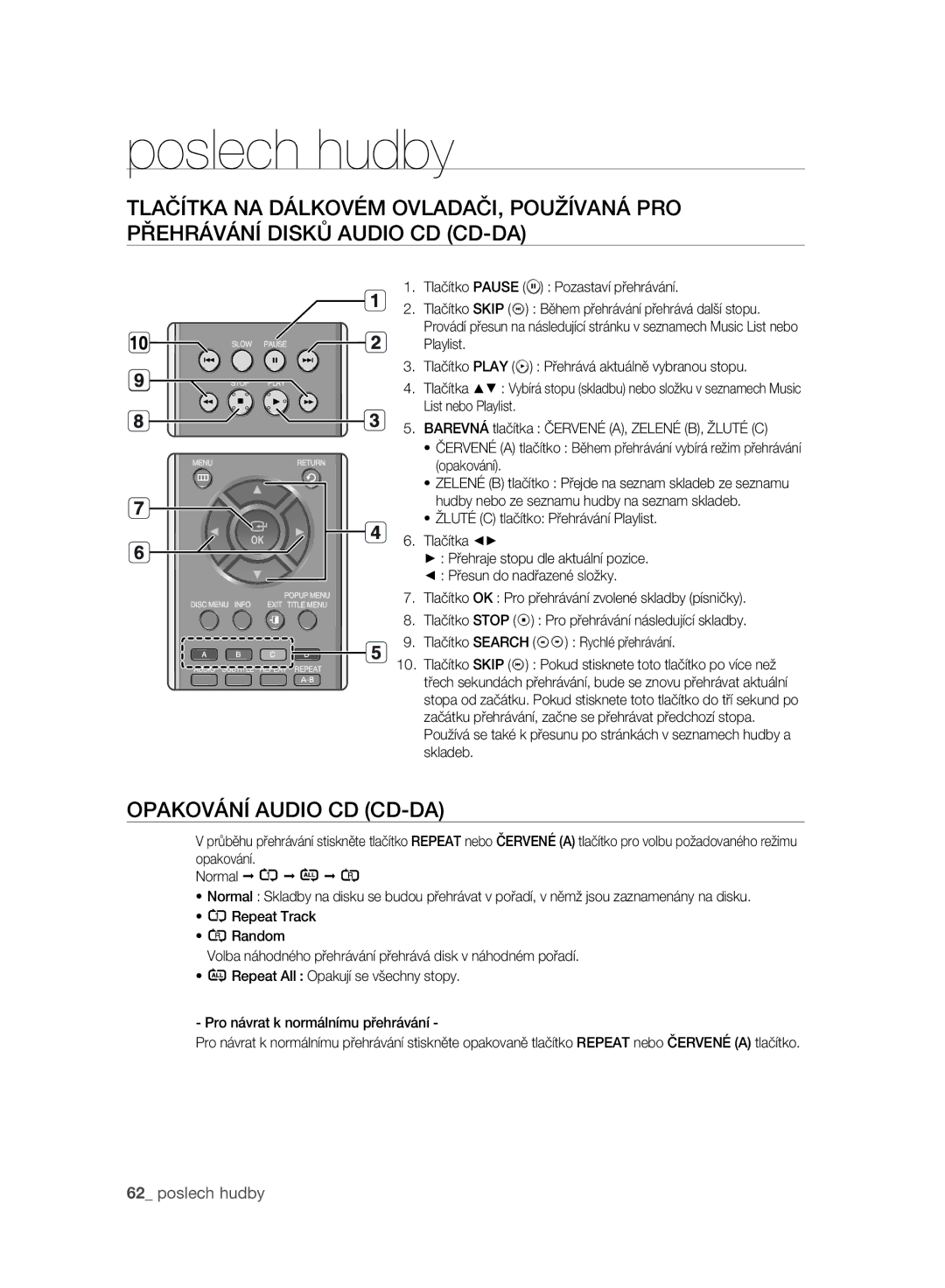 Samsung BD-P2500/EDC manual Opakování Audio CD CD-DA, Poslech hudby, Tlačítko Pause Pozastaví přehrávání 