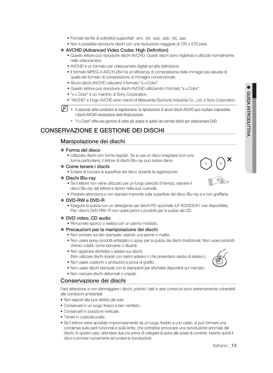 Samsung BD-P2500/XEF manual Conservazione E Gestione DEI Dischi, Manipolazione dei dischi, Conservazione dei dischi 