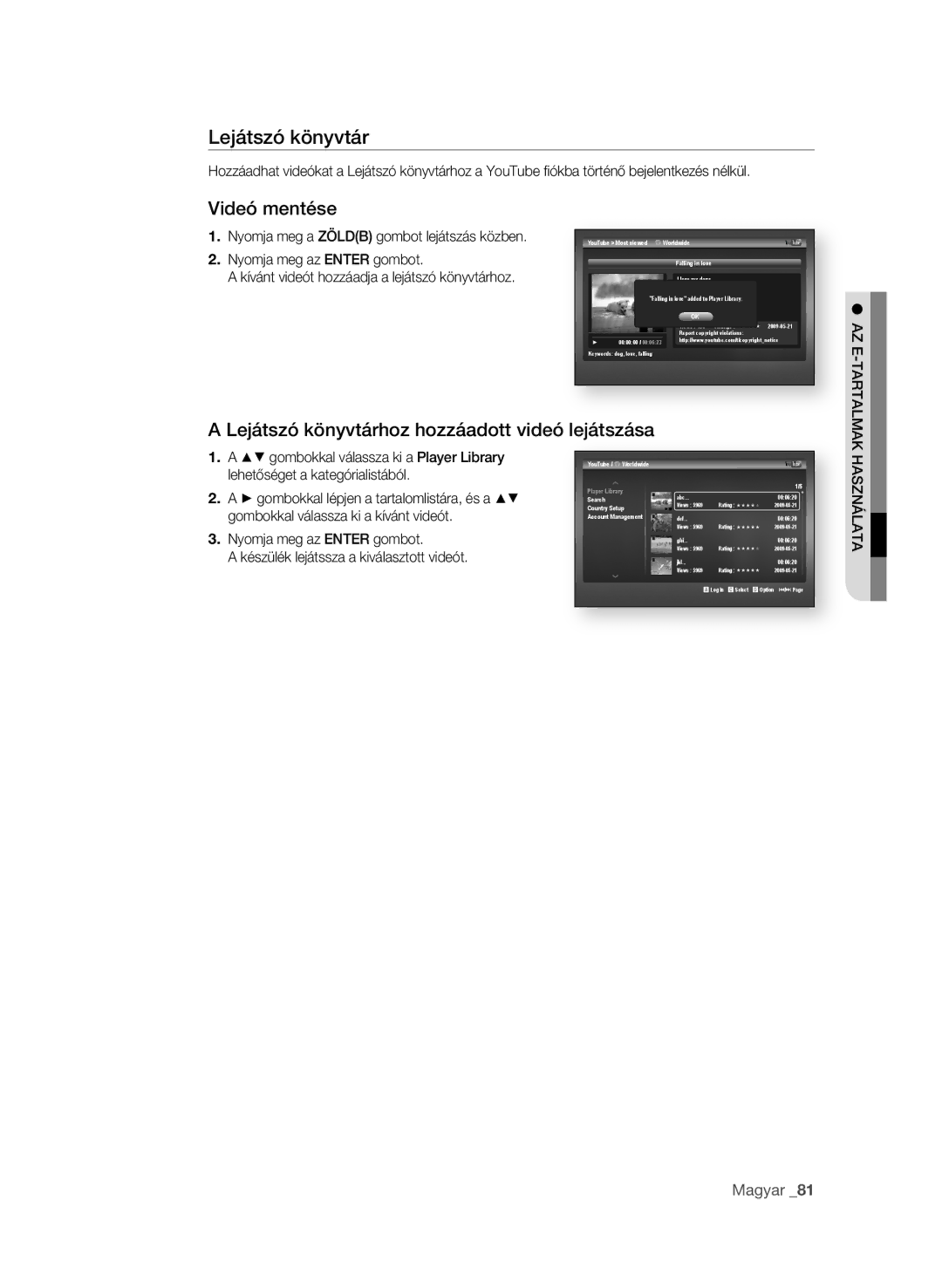 Samsung BD-P3600/XEC, BD-P3600/EDC, BD-P3600/XEF manual Lejátszó könyvtárhoz hozzáadott videó lejátszása, HAszNÁlAtA 