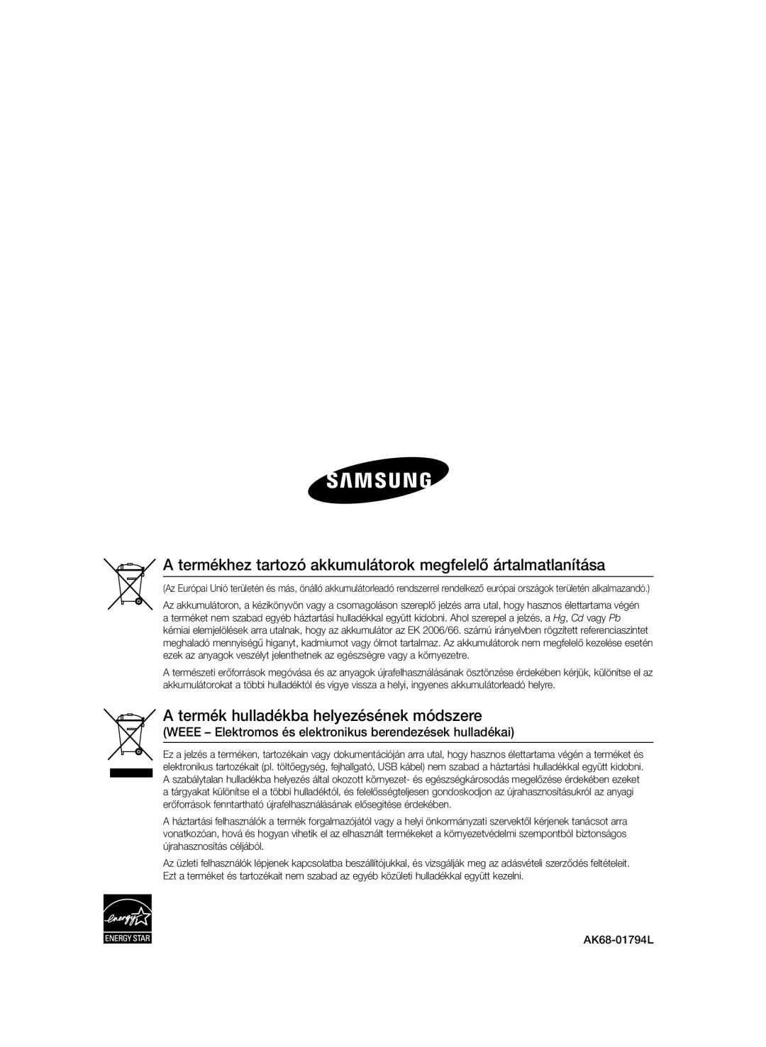 Samsung BD-P3600/EDC Termékhez tartozó akkumulátorok megfelelő ártalmatlanítása, Termék hulladékba helyezésének módszere 