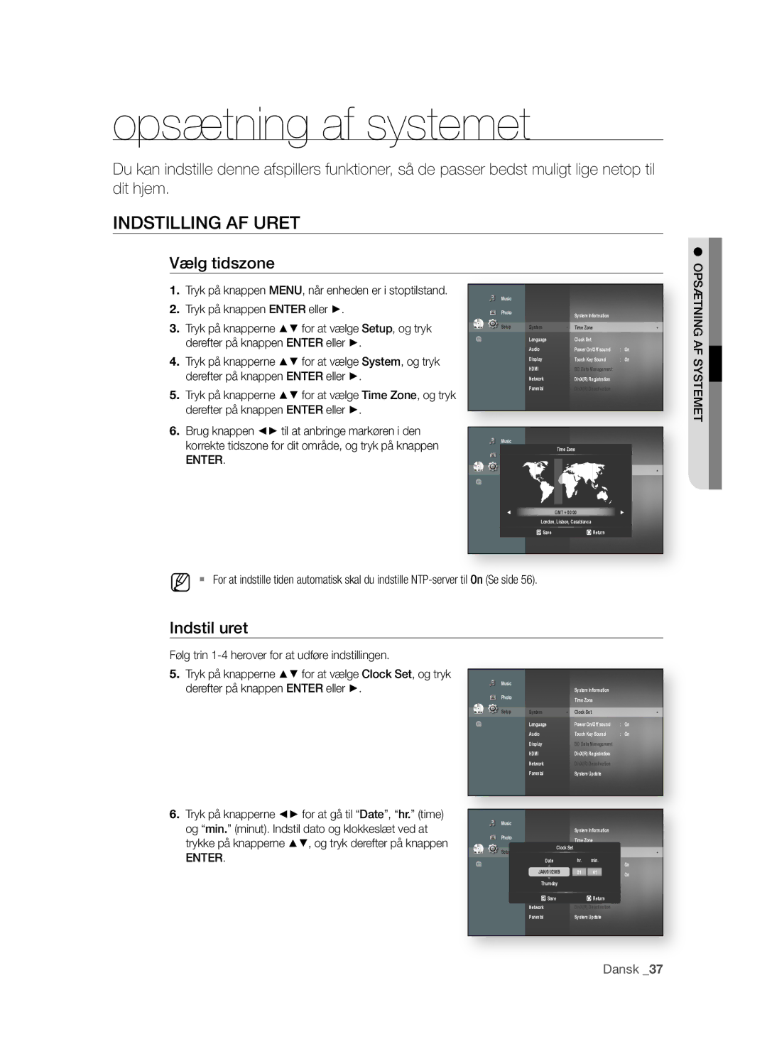 Samsung BD-P3600/XEE Opsætning af systemet, INdsTIllING AF ureT, ENTer, Følg trin 1-4 herover for at udføre indstillingen 