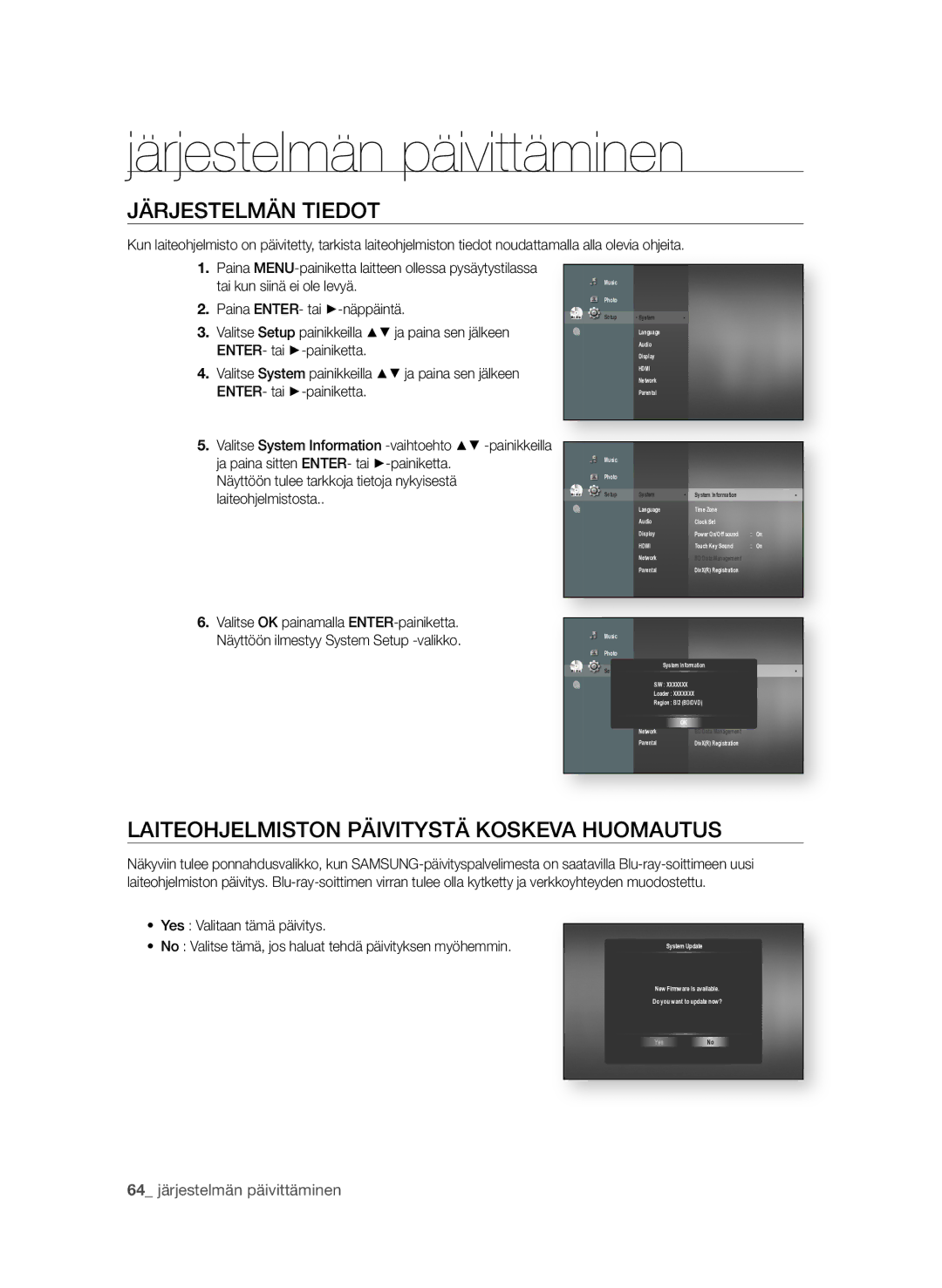 Samsung BD-P3600/XEE JÄrjEstELMÄN tiEdot, LaitEoHjELMistoN PÄiVitystÄ KosKEVa HuoMautus,  järjestelmän päivittäminen 