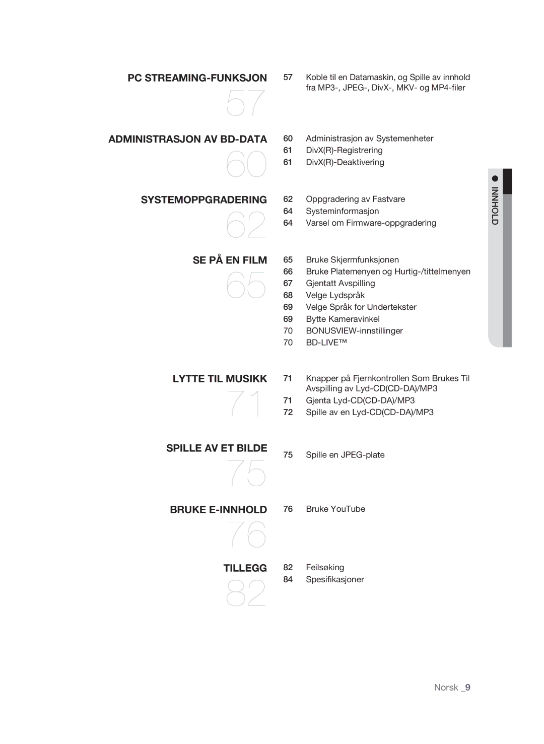 Samsung BD-P3600/XEE Administrasjon av Systemenheter, DivXR-Registrering, DivXR-deaktivering, Oppgradering av Fastvare 