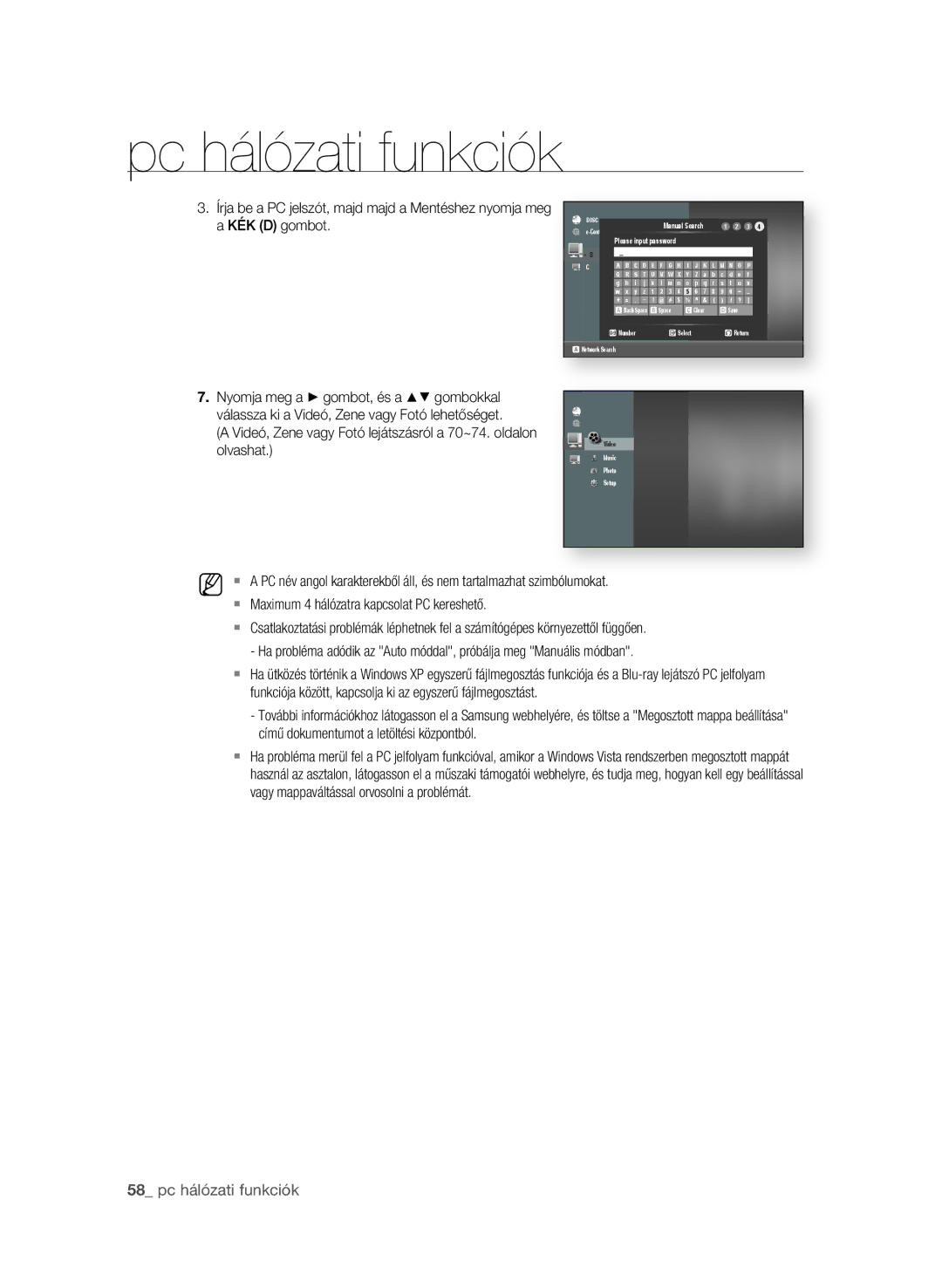 Samsung BD-P4600/XEE, BD-P4600/XEF, BD-P4600/EDC, BD-P4600/XEU Videó, Zene vagy Fotó lejátszásról a 70~74. oldalon olvashat 