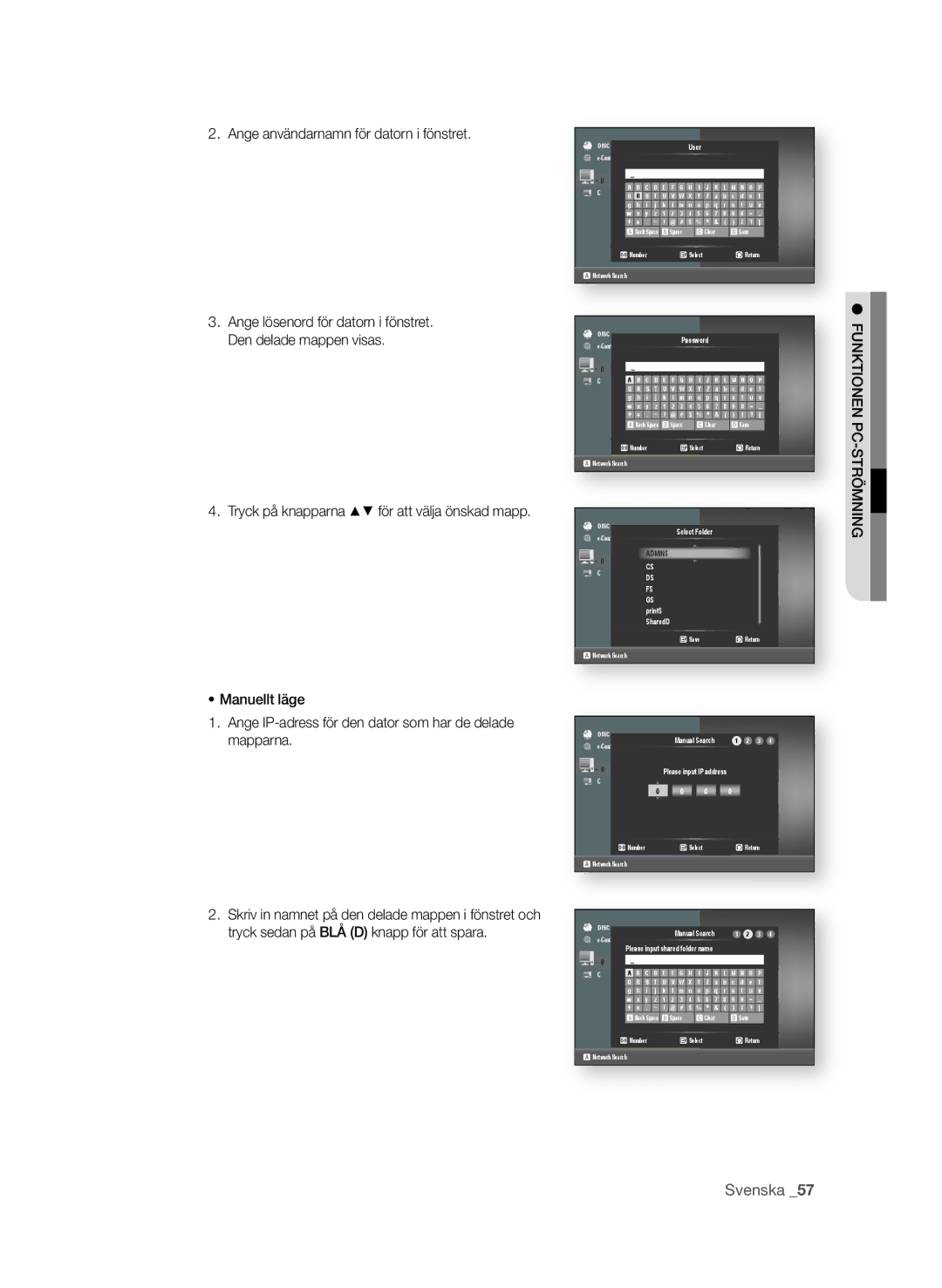 Samsung BD-P4600/XEE manual Ange användarnamn för datorn i fönstret, FUnktionen Pc-strÖmning 