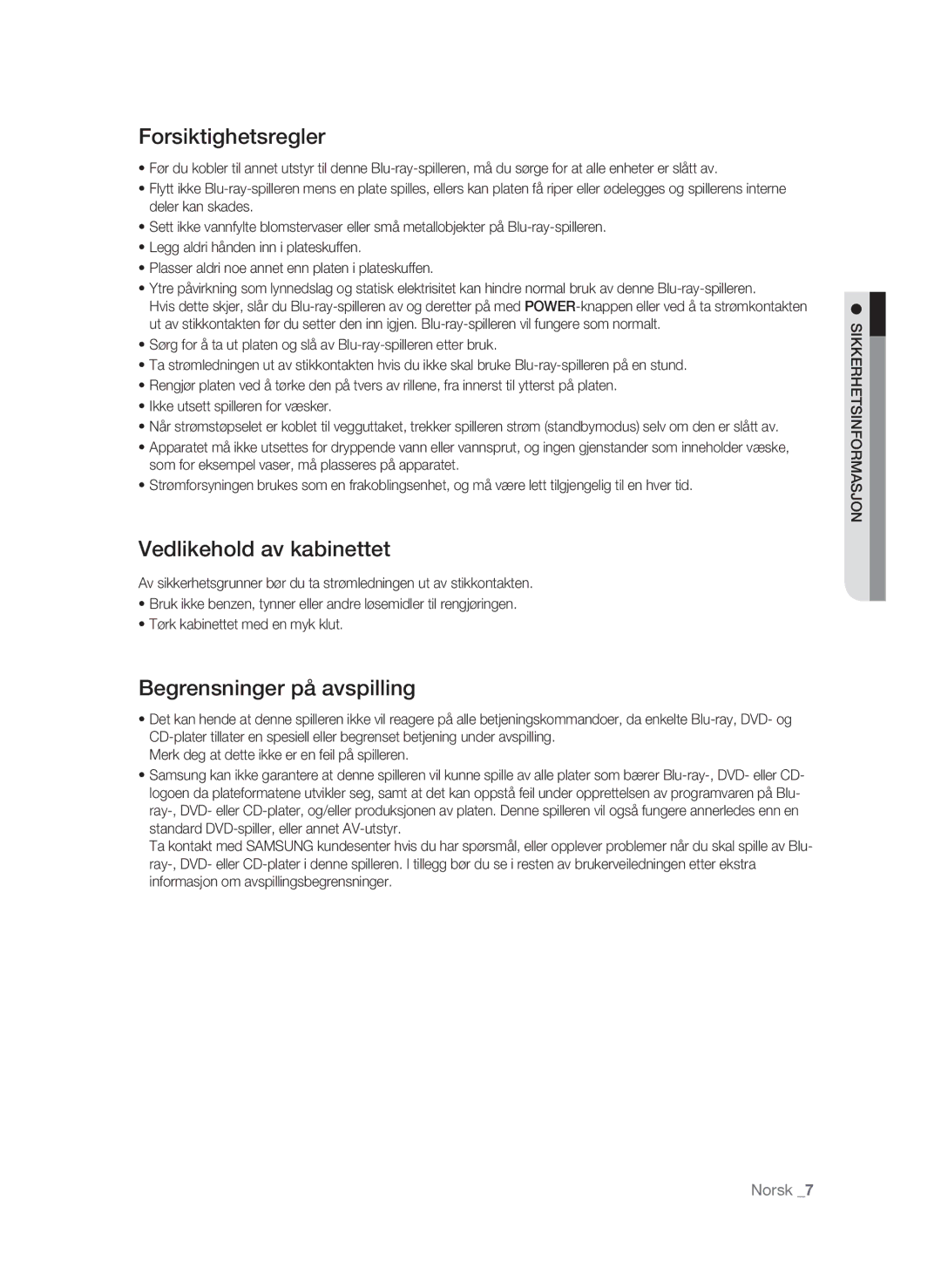 Samsung BD-P4600/XEE manual Forsiktighetsregler, Vedlikehold av kabinettet, Begrensninger på avspilling 