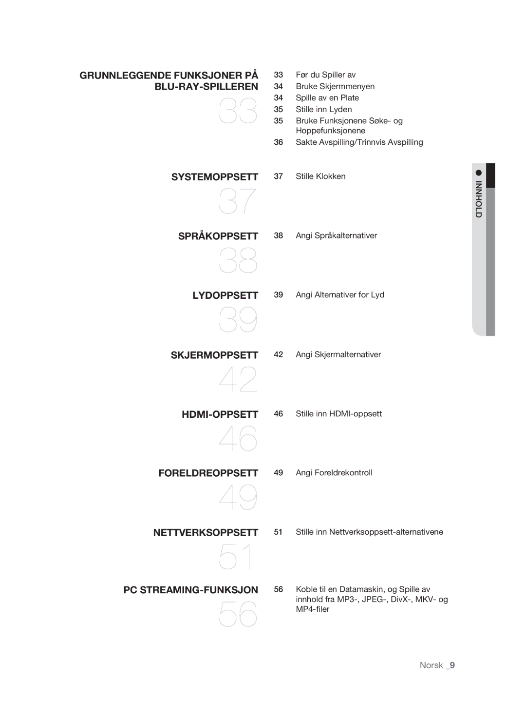 Samsung BD-P4600/XEE manual Før du Spiller av, Bruke Skjermmenyen, Spille av en Plate, Stille inn Lyden, Hoppefunksjonene 