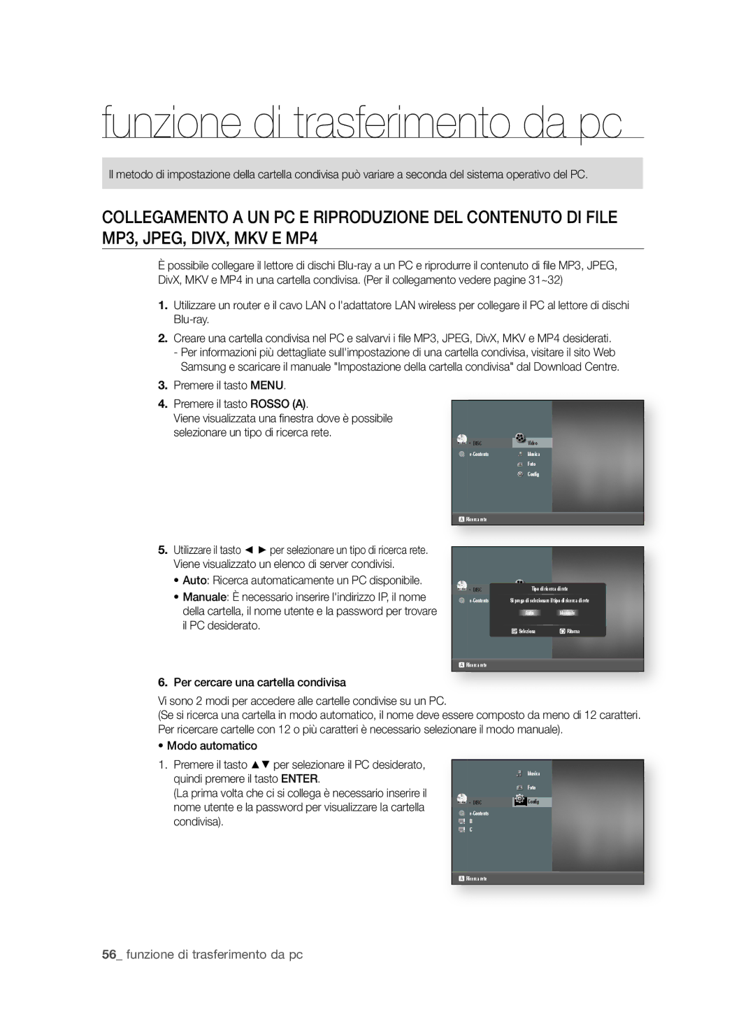 Samsung BD-P4600/XEF manual Funzione di trasferimento da pc, Premere il tasto menu . Premere il tasto rosso a 