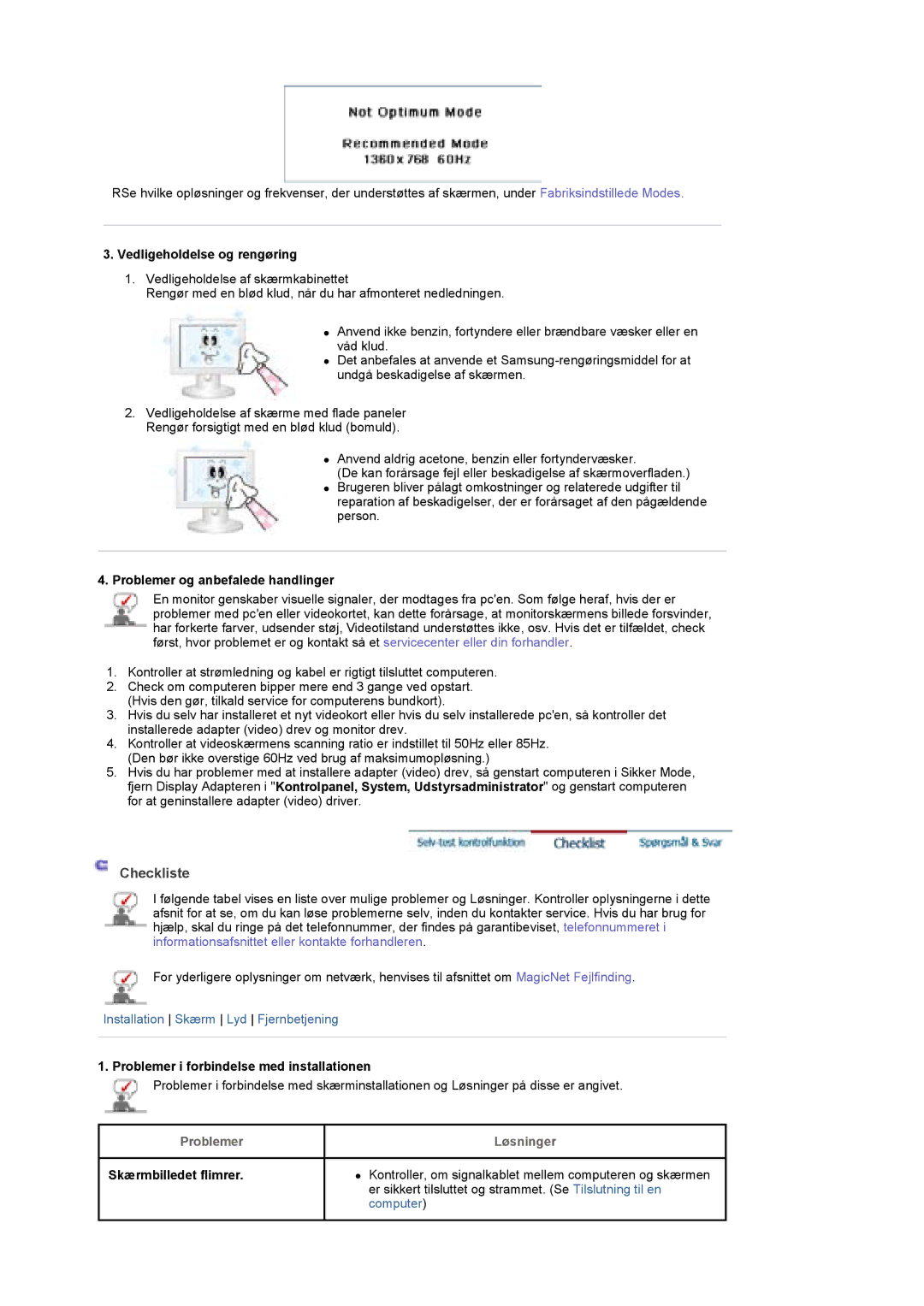 Samsung LS40BEPNSF/EDC, BE40PSNS/EDC, BE40TSNS/EDC manual Vedligeholdelse og rengøring, Problemer og anbefalede handlinger 