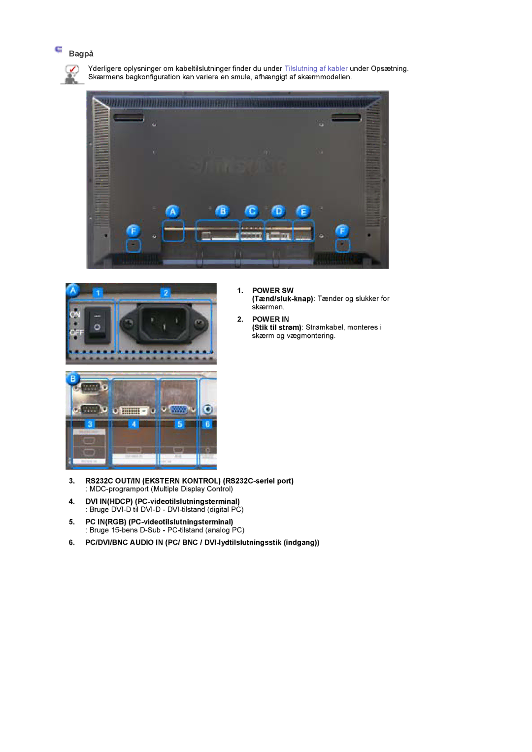 Samsung BE40TSNS/EDC manual RS232C OUT/IN Ekstern Kontrol RS232C-seriel port, DVI Inhdcp PC-videotilslutningsterminal 