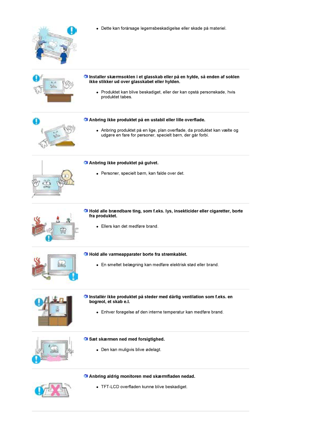 Samsung BE40TSNS/EDC manual Anbring ikke produktet på en ustabil eller lille overflade, Anbring ikke produktet på gulvet 